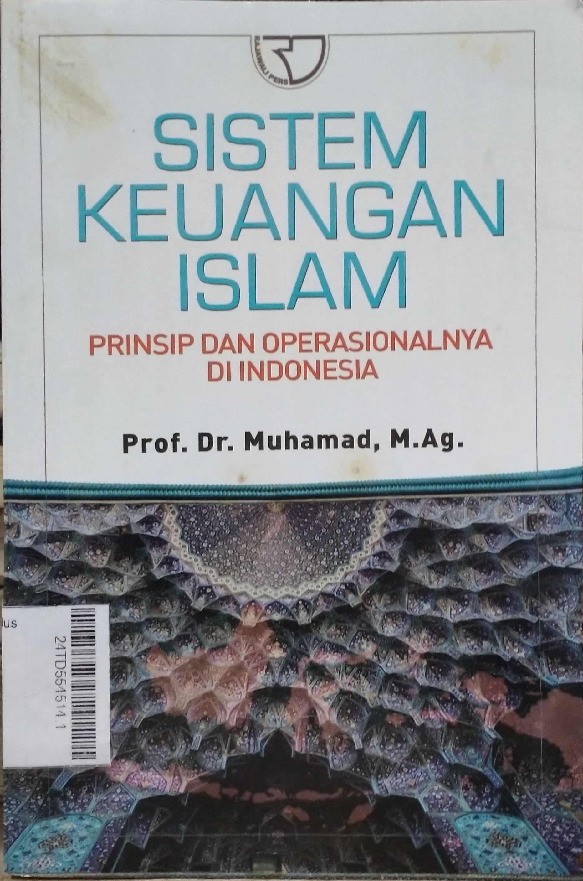 Sistem Kuangan Islam : prinsip dan operasionalnya di Indonesia