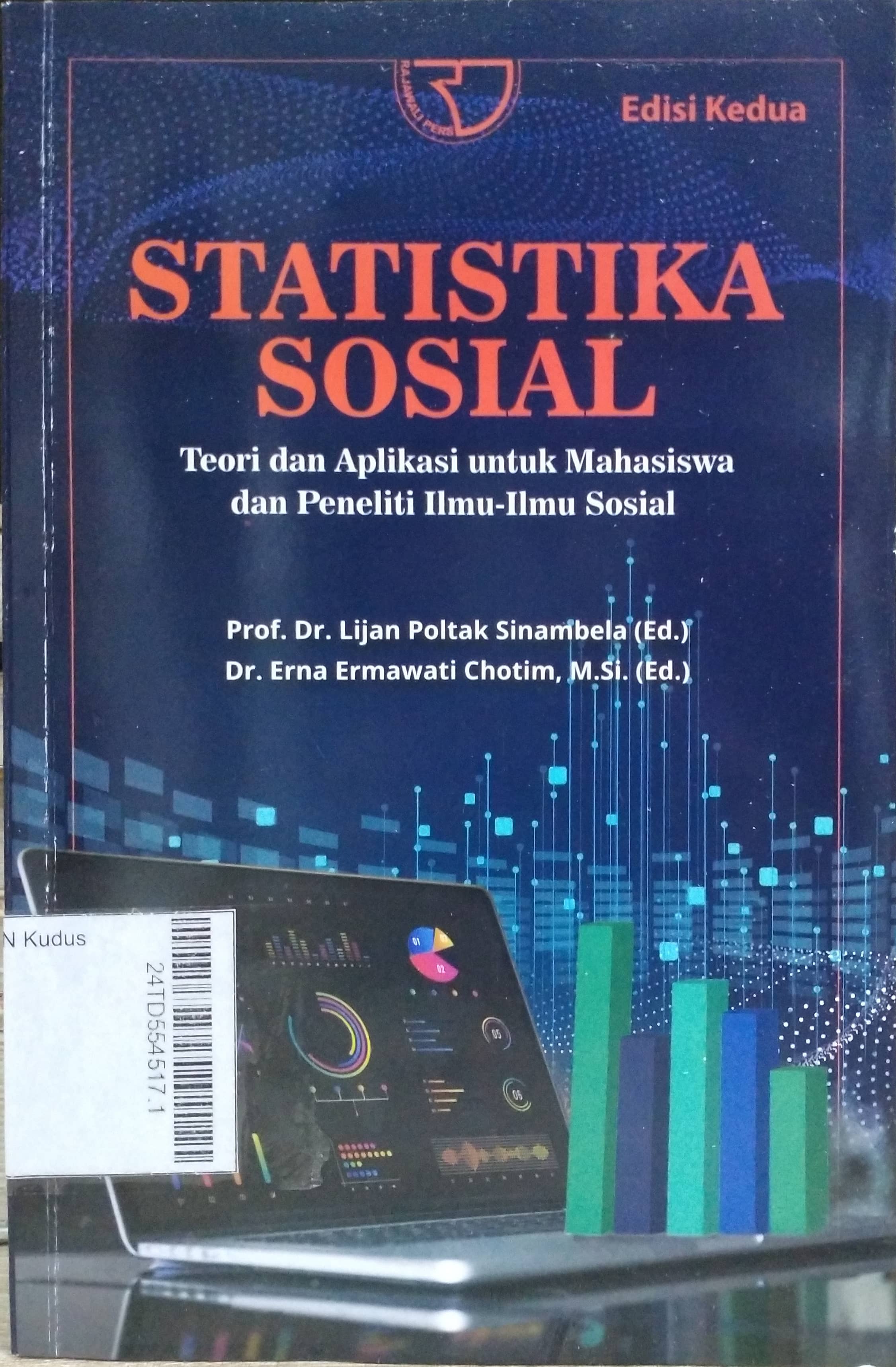 Statistika Sosial : teori dan aplikasi untuk mahasiswa dan peneliti ilmu-ilmu sosial