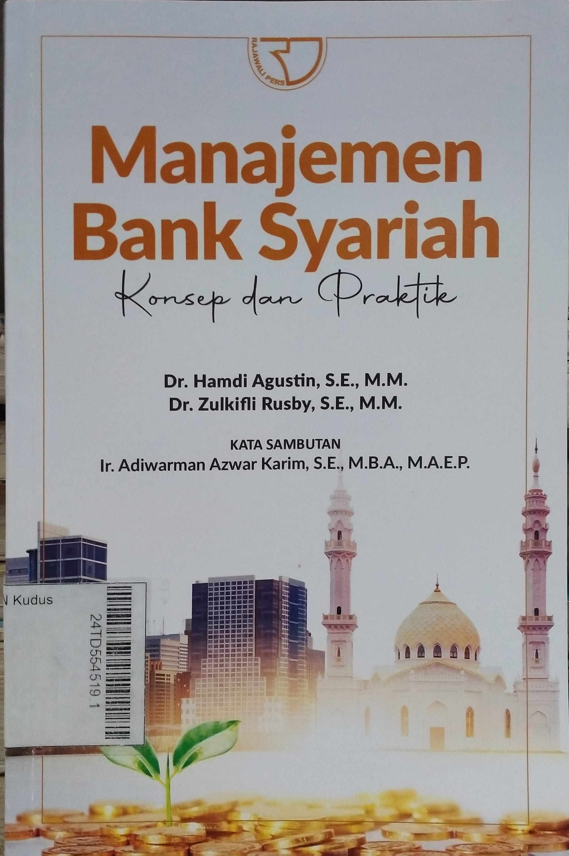 Manajemen Bank Syariah : konsep dan praktik