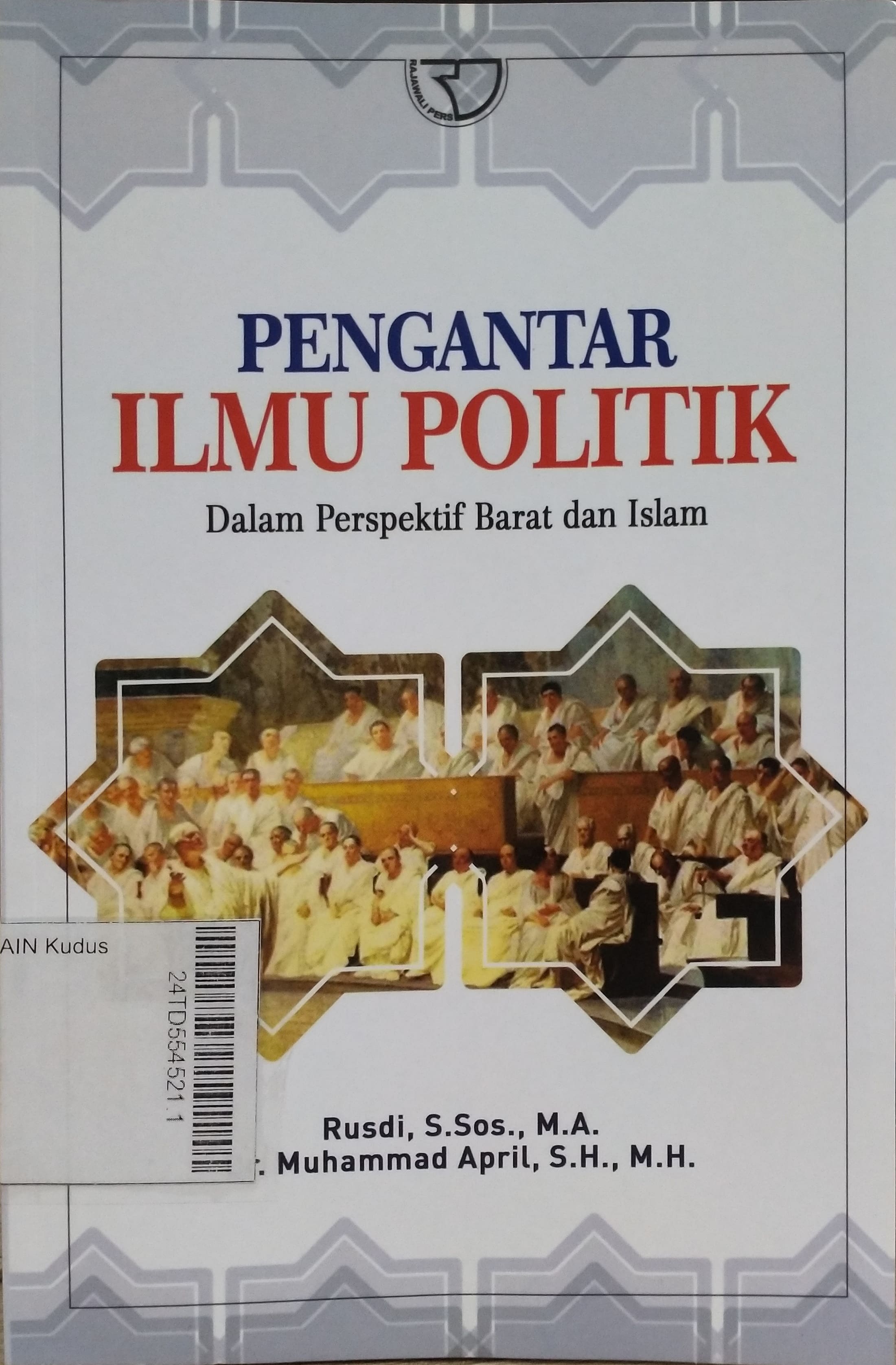 Pengantar Ilmu Politik : dalam perspektif Barat dan Islam