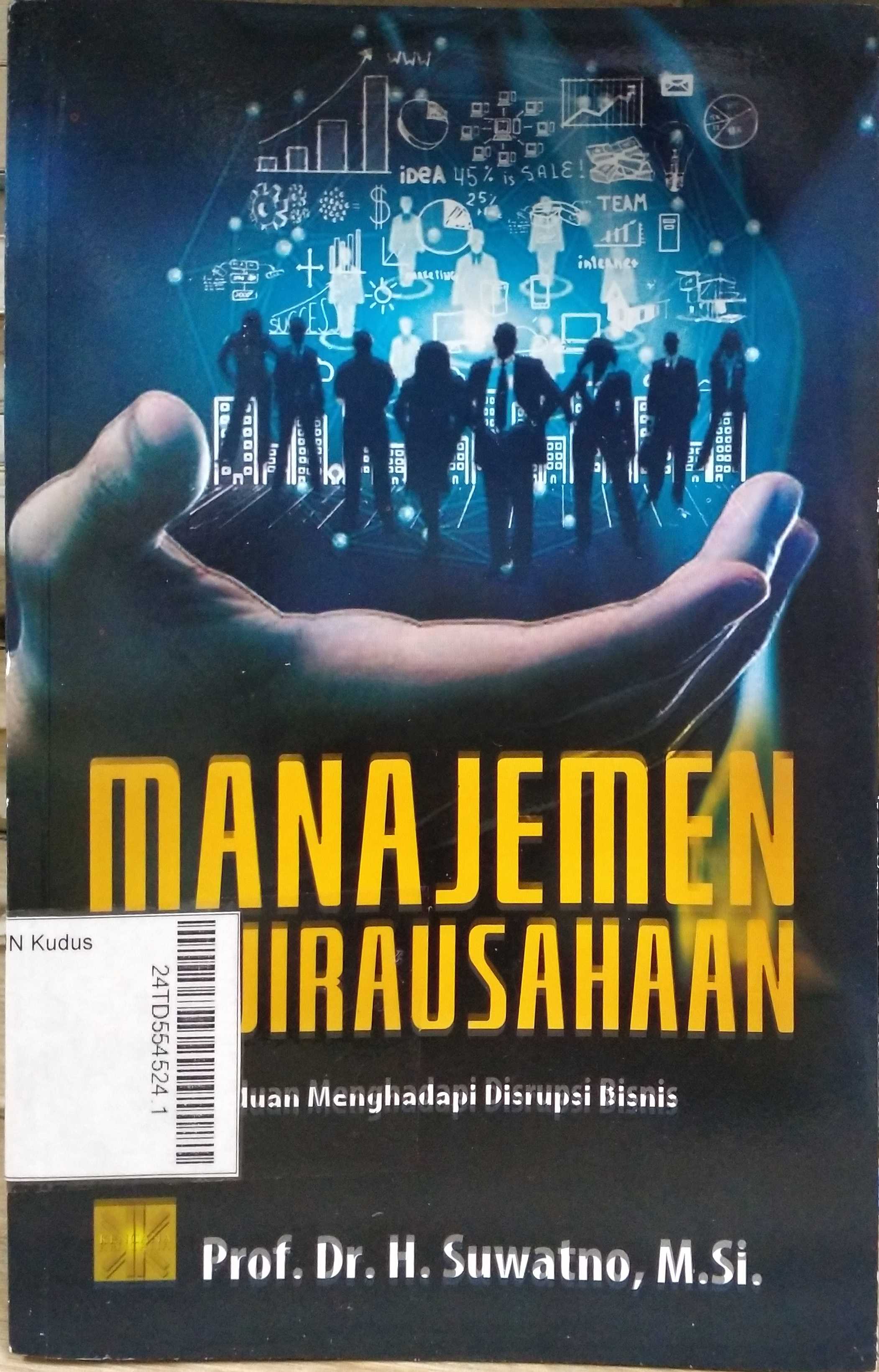 Manajemen Kewirausahaan: Panduan Menghadapi Disrupsi Bisnis