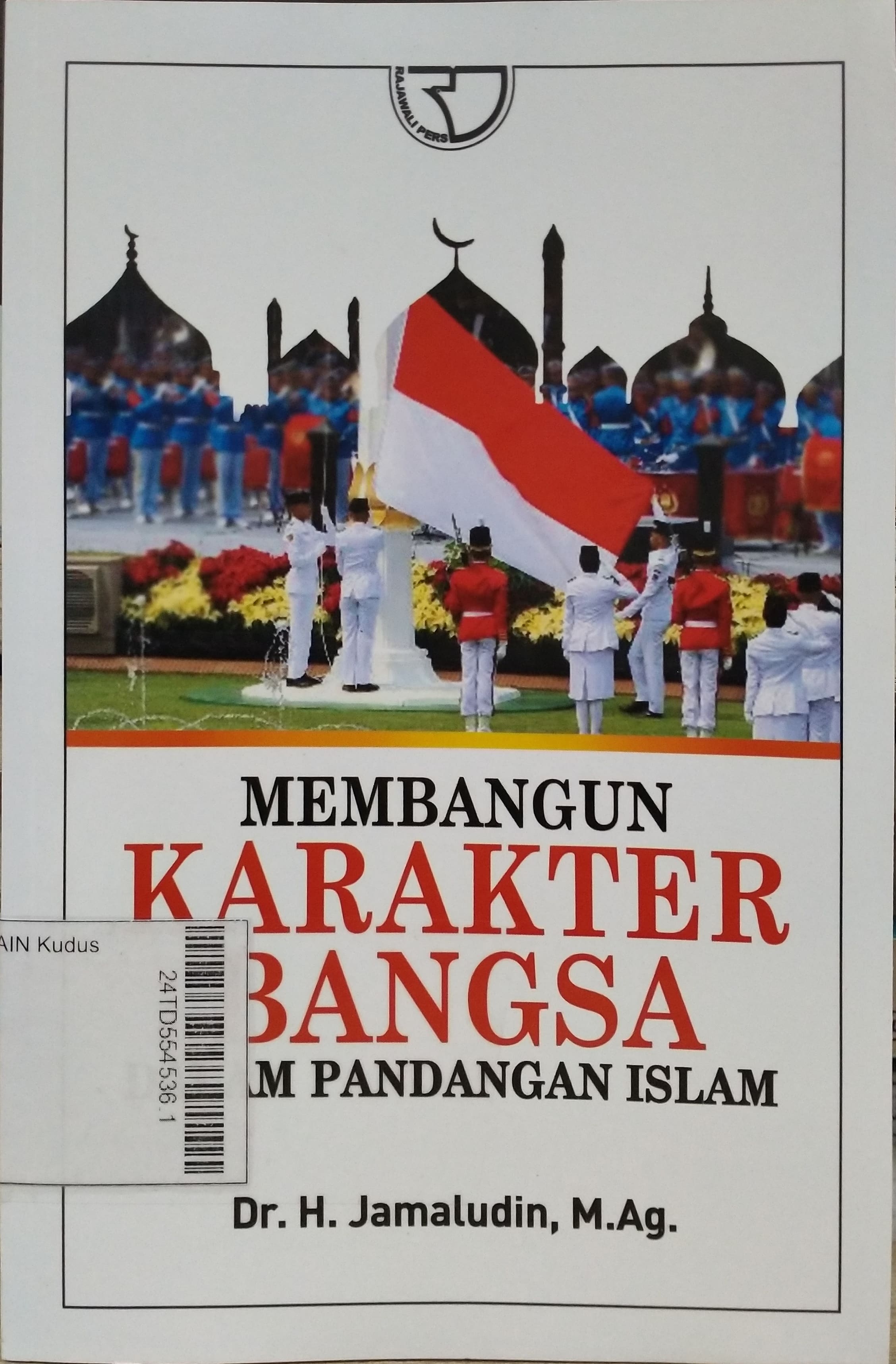 Membangun Karakter Bangsa : dalam pandangan Islam