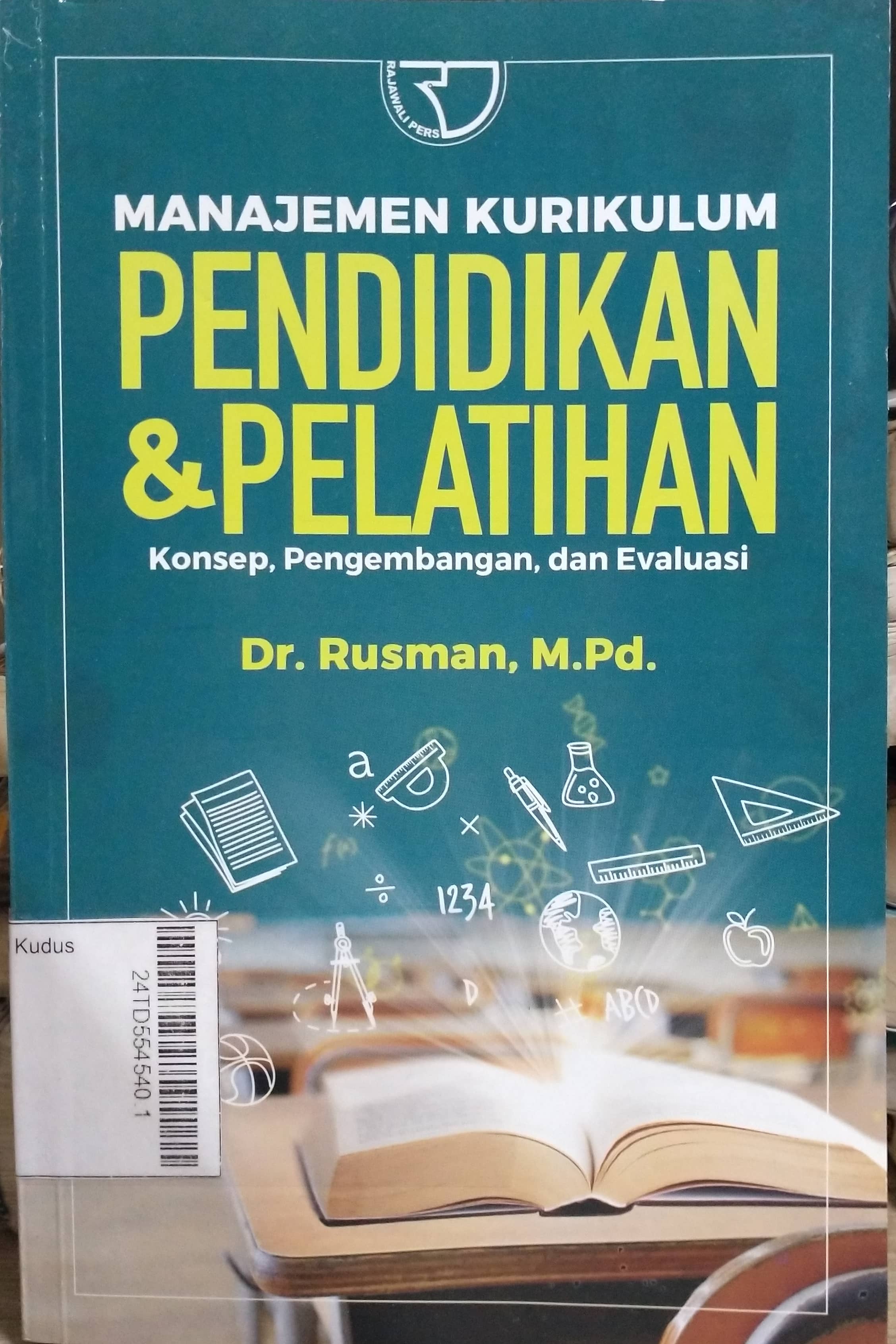 Manajemen Kurikulum Pendidikan dan Pelatihan (konsep, pengembangan, dan evaluasi)