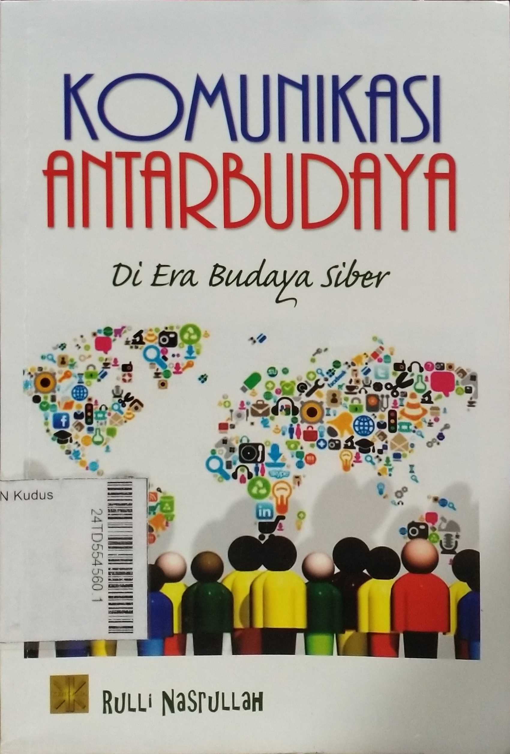 Komunikasi Antarbudaya : di era budaya siber