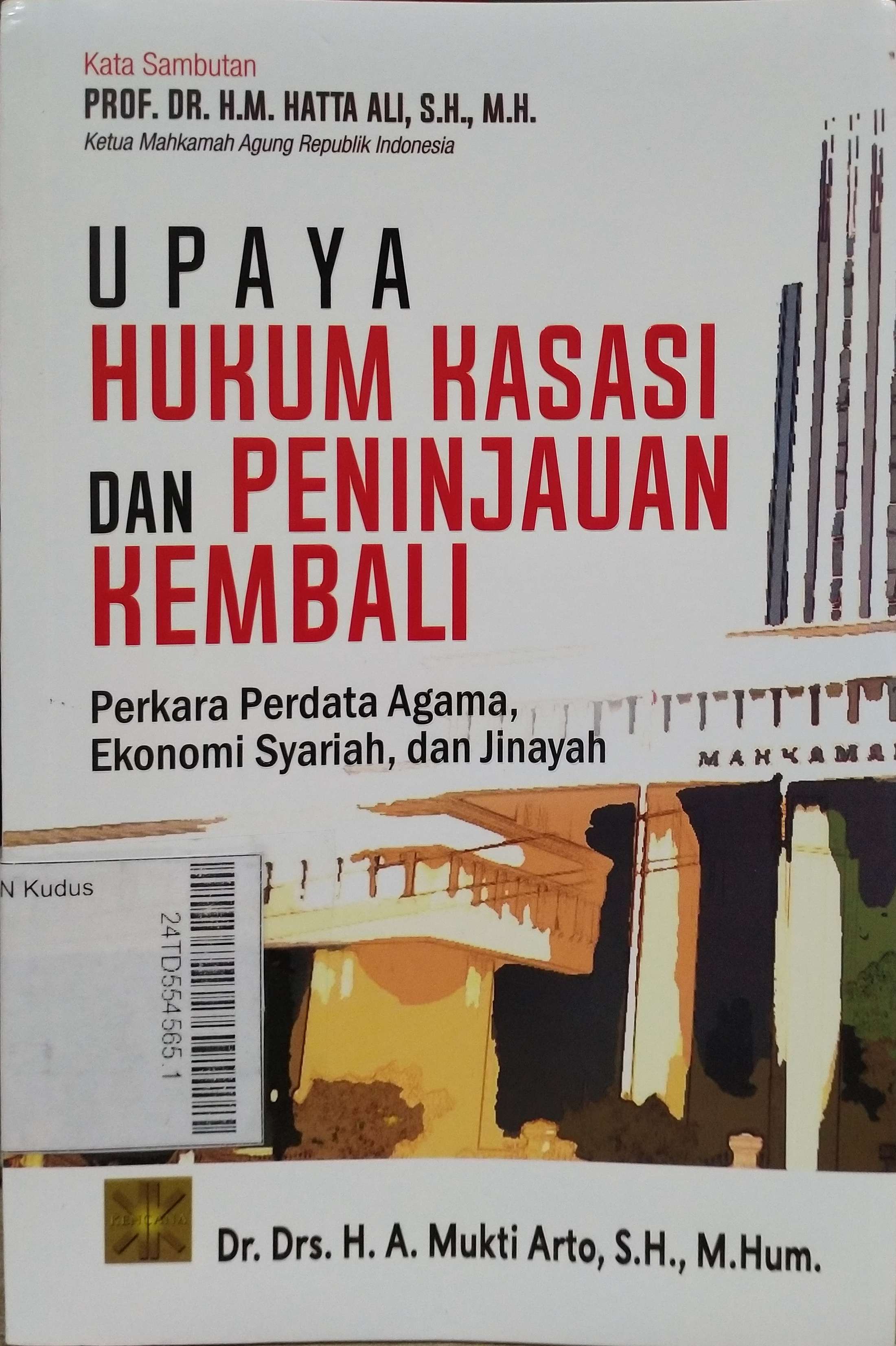 Upaya Hukum Kasasi dan Peninjauan kembali perkara perdata agama, ekonomi syariah, dan jinayah