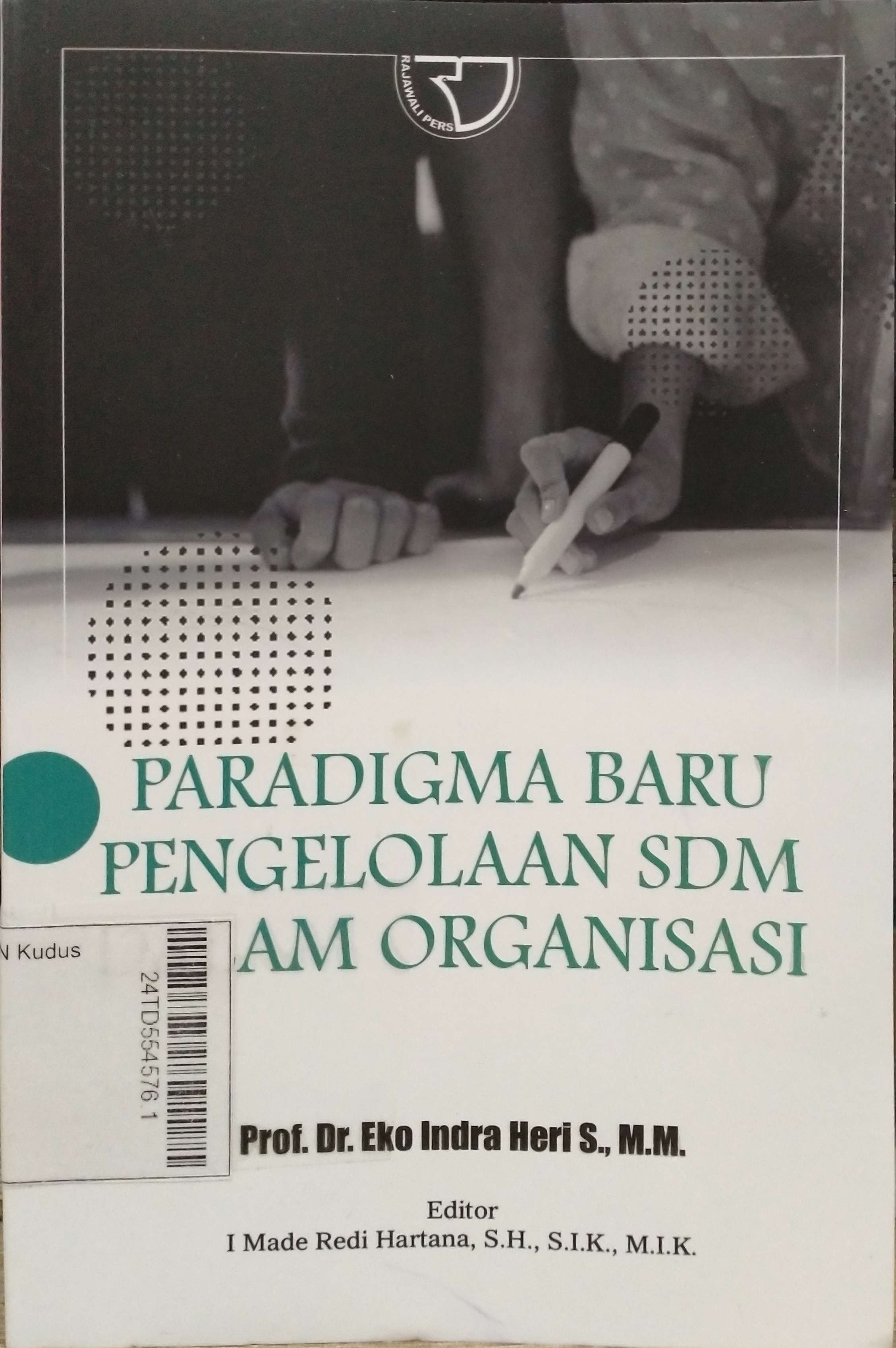 Paradigma Baru Pengelolaan SDM dalam Organisasi