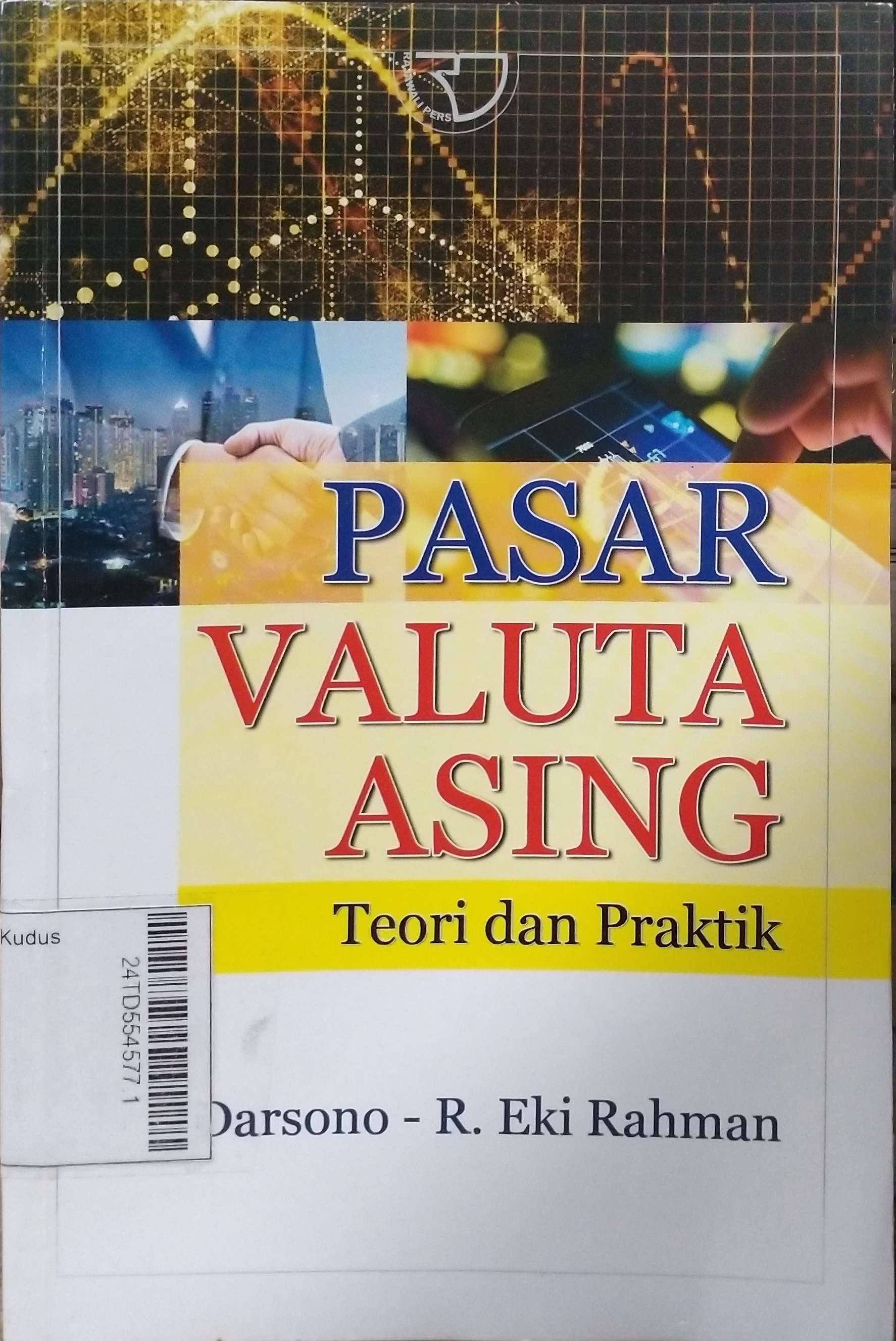 Pasar Valuta Asing : teori dan praktik