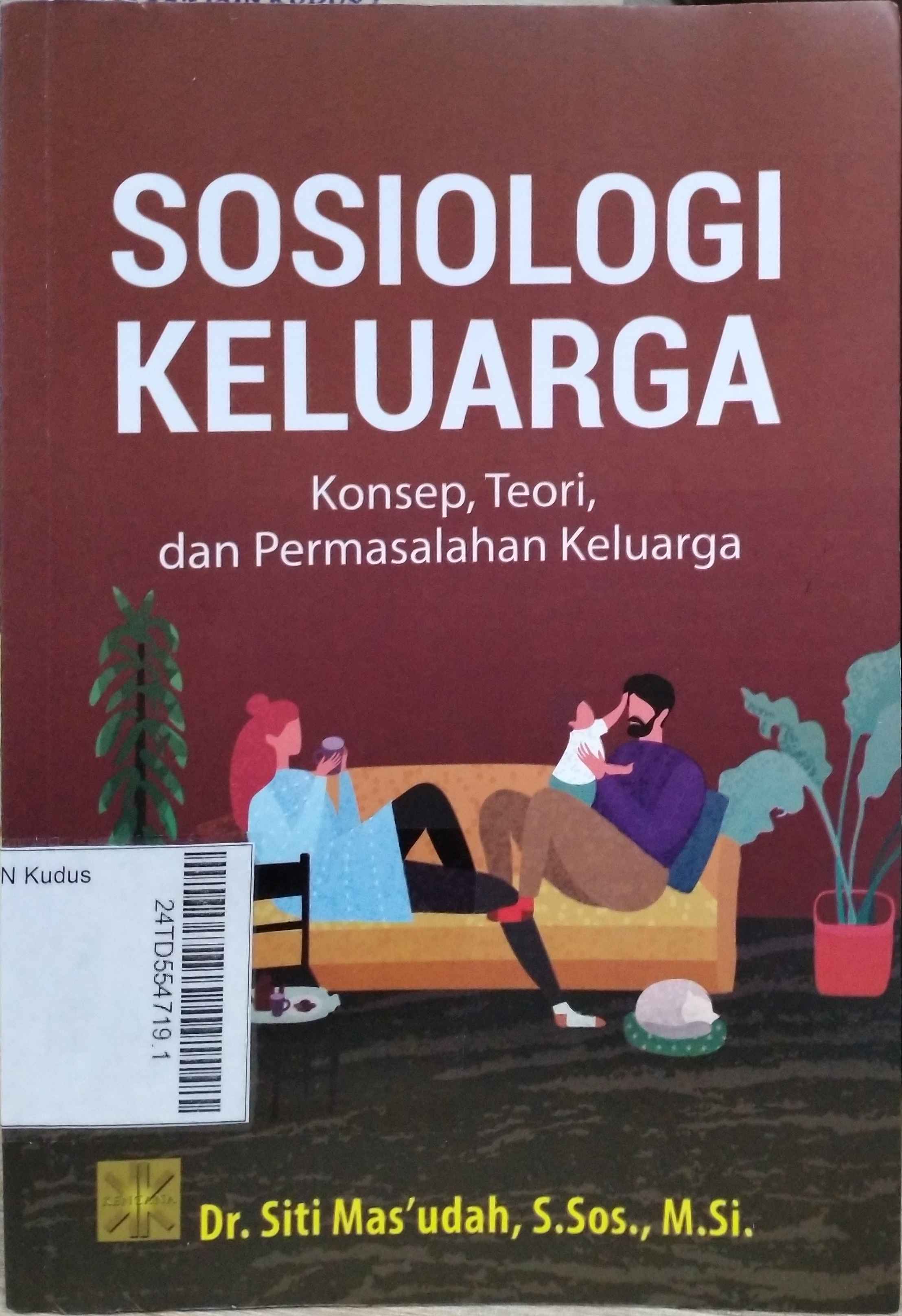 Sosiologi Keluarga : konsep, teori, dan permasalahan keluarga