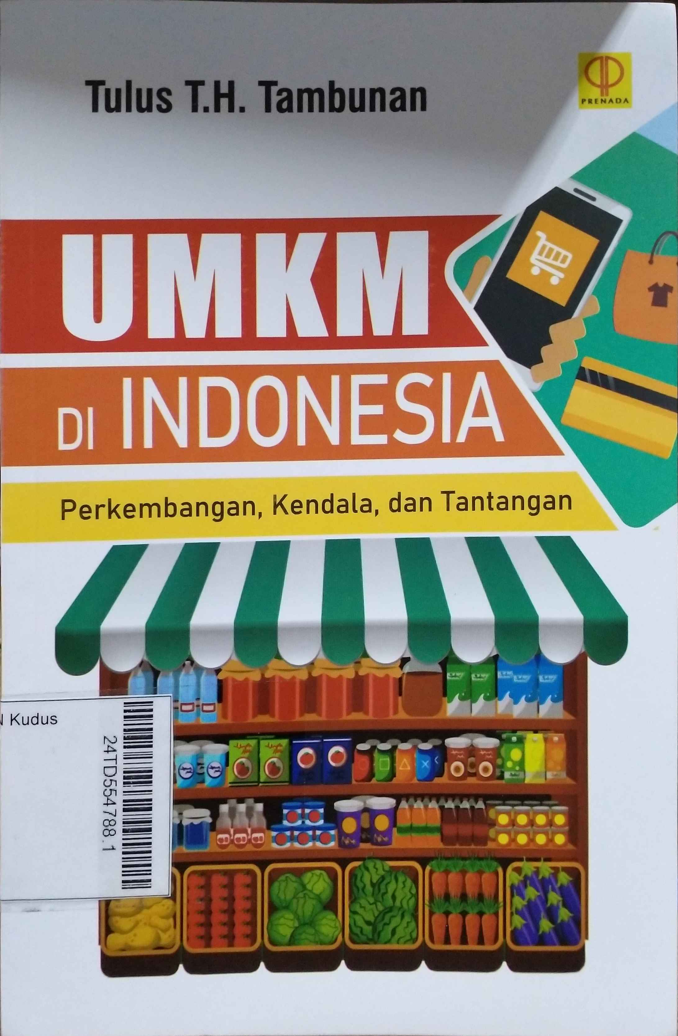 UMKM di Indonesia : perkembangan, kendala, dan tantangan