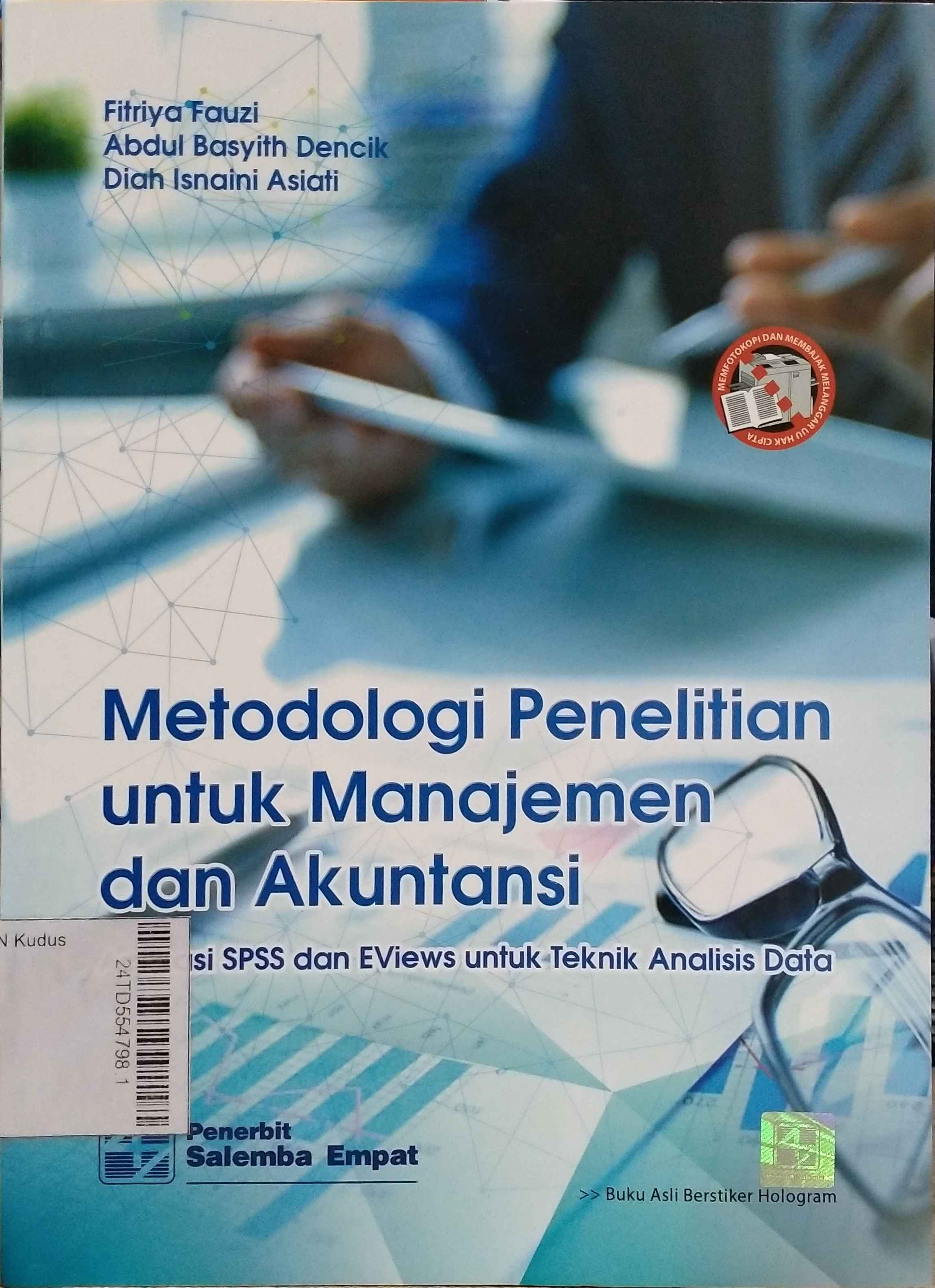 Metodologi Penelitian untuk Manajemen dan Akuntansi : aplikasi SPSS dan eviews untuk teknik analisis data