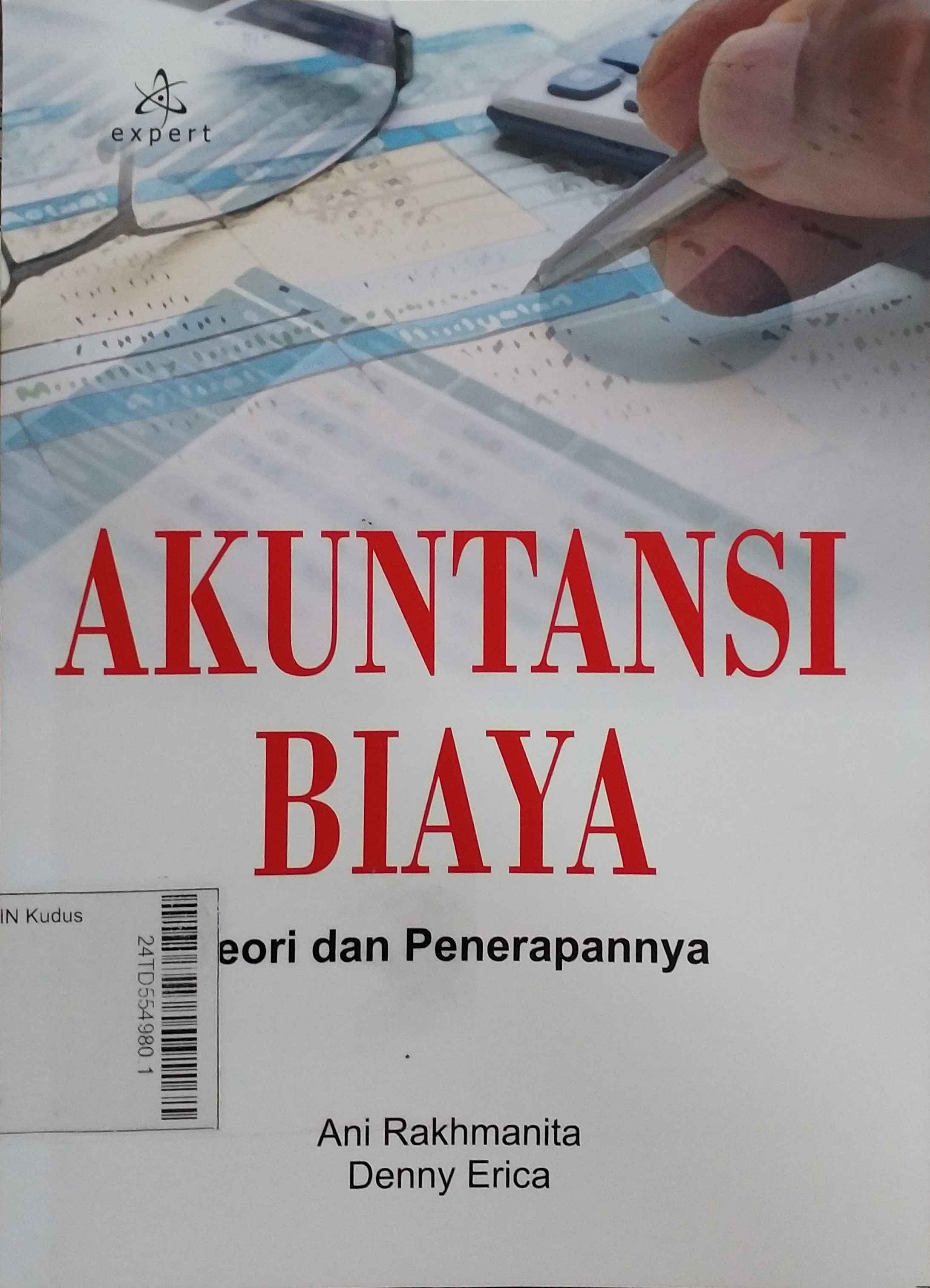 Akuntansi Biaya : teori dan penerapannya