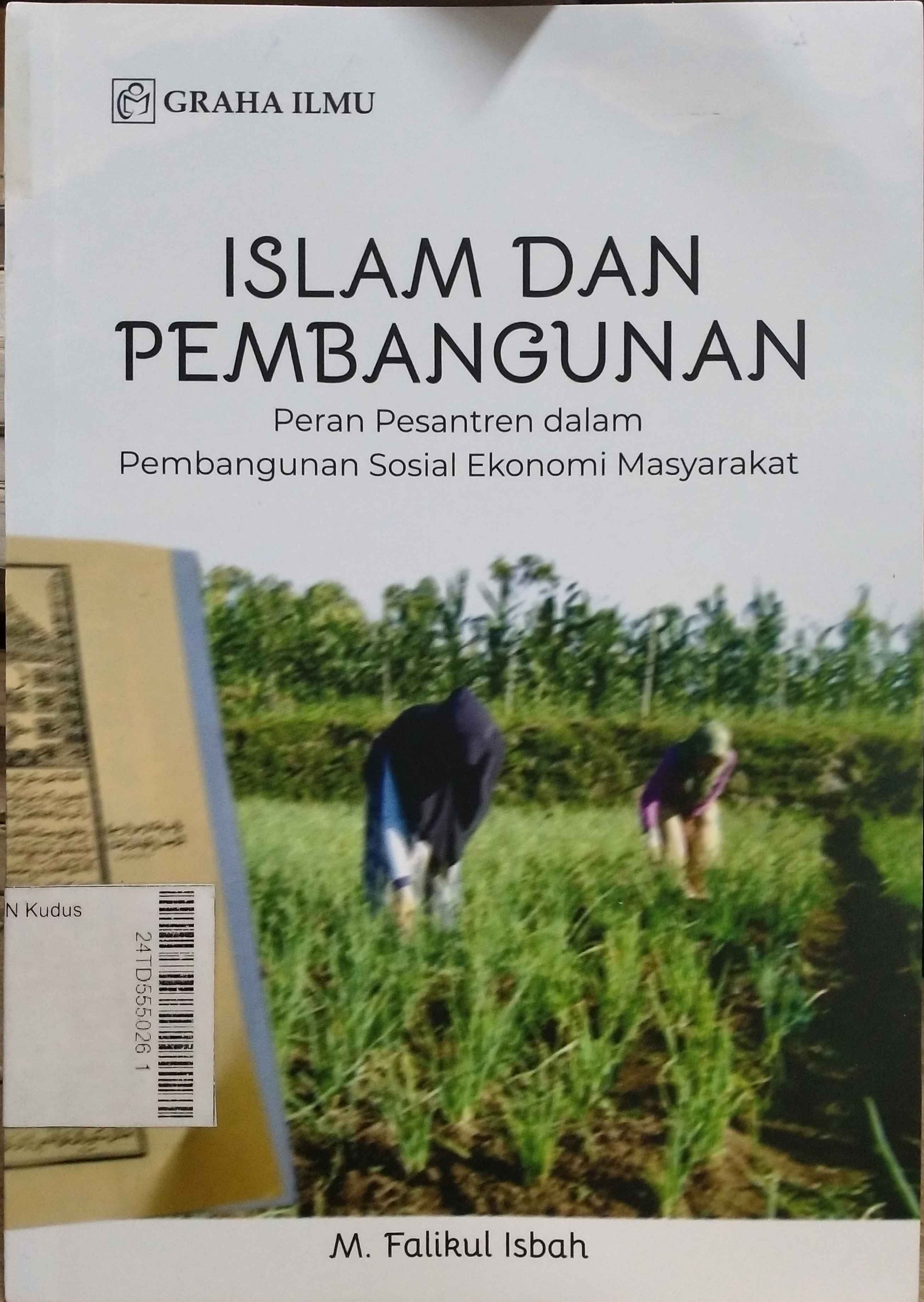 Islam dan Pembangunan : peran pesantren dalam pembangunan sosial ekonomi masyarakat