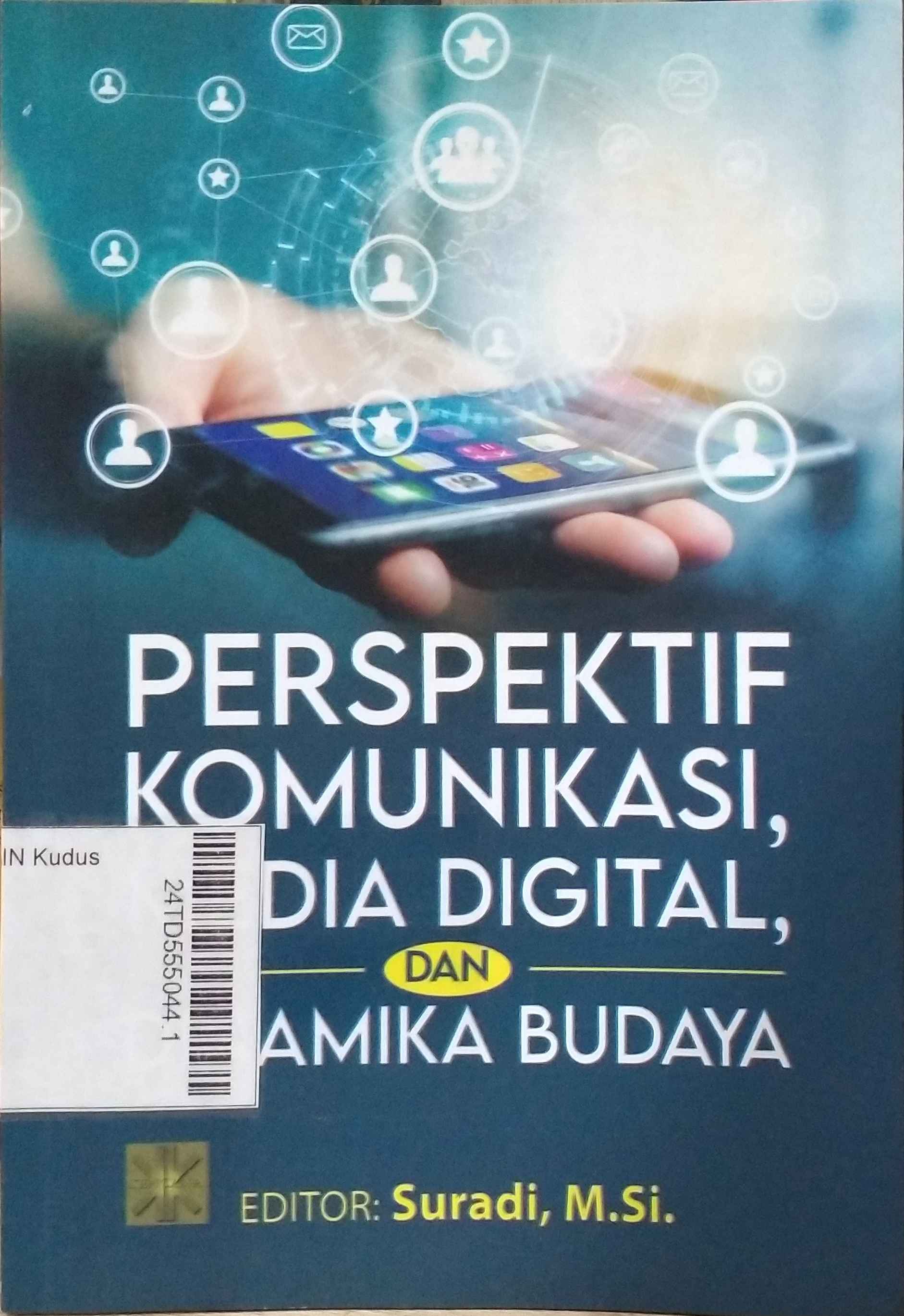 Perspektif Komunikasi, Media Digital, dan Dinamika Budaya