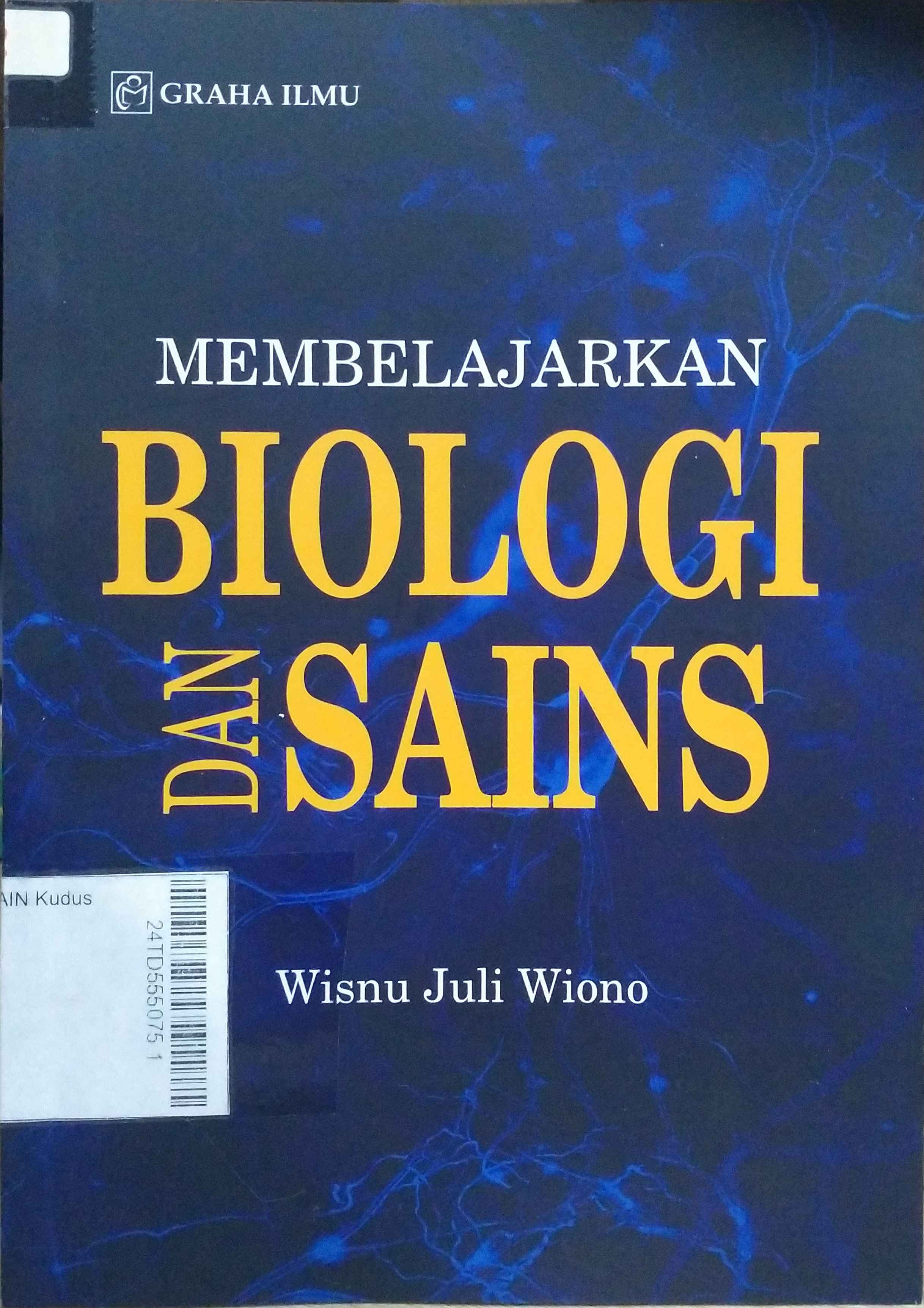 Membelajarkan Biologi dan Sains