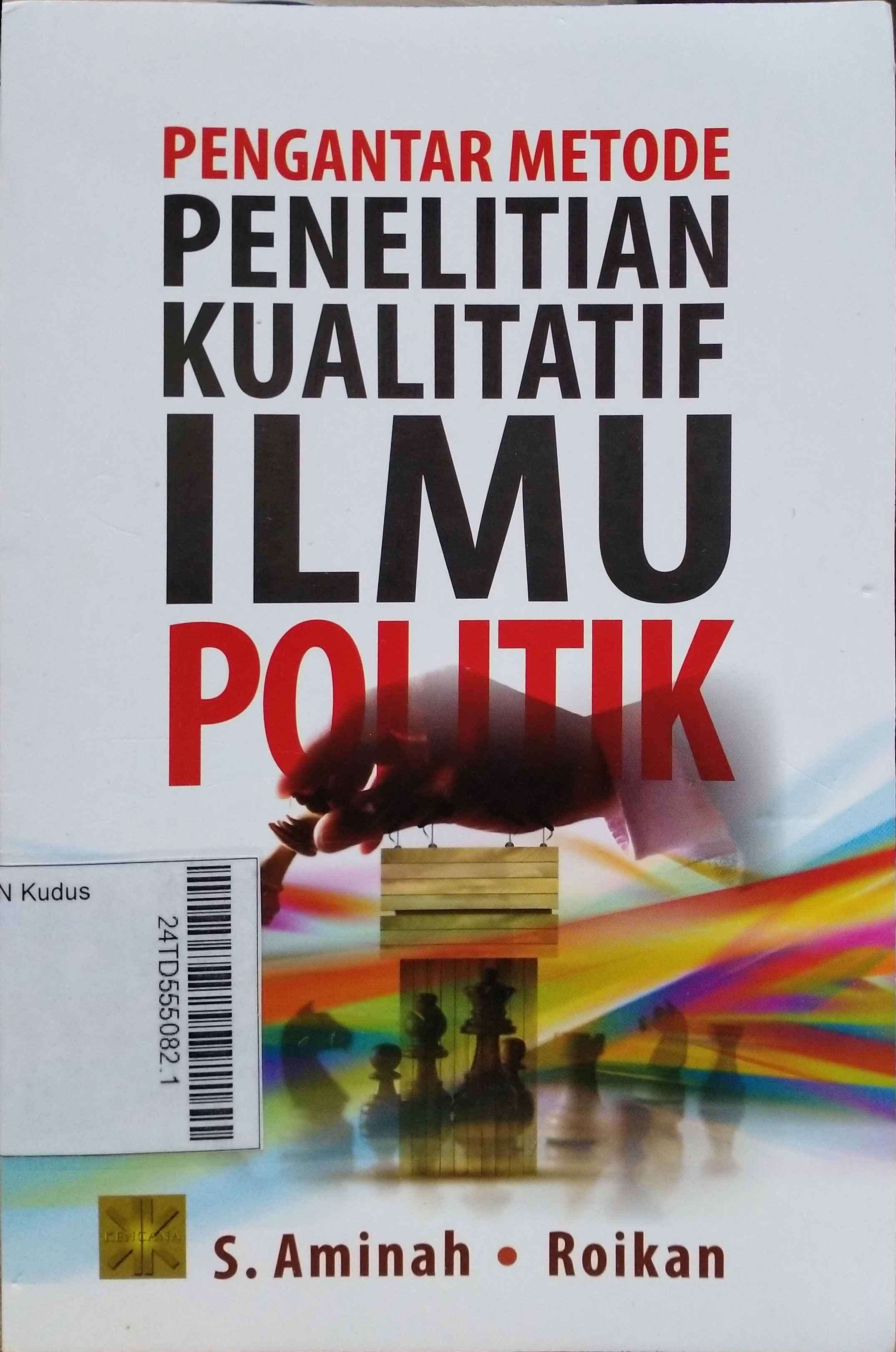 Pengantar Metode Penelitian Kualitatif Ilmu Politik