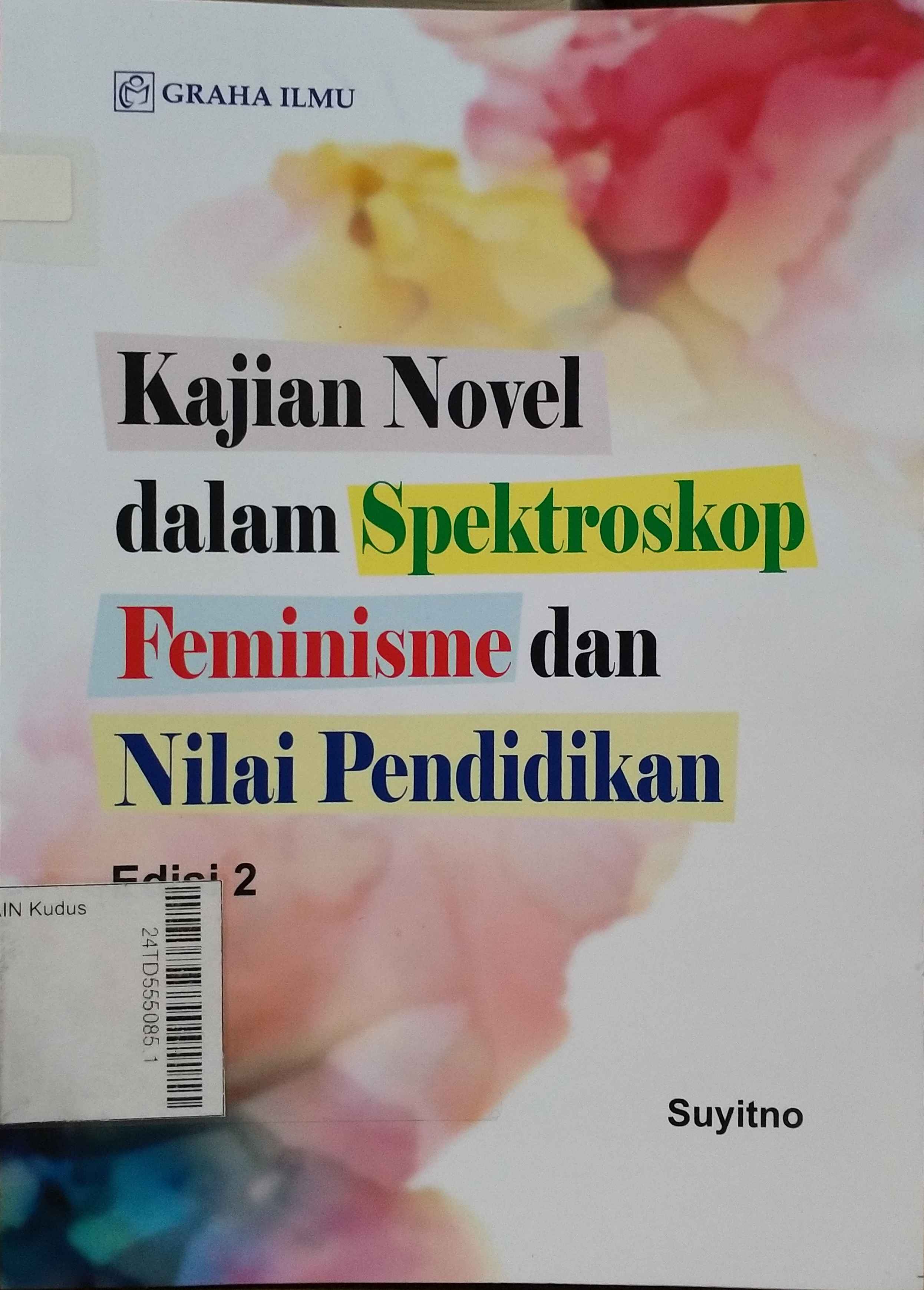 Kajian Novel dalam Spektroskop Feminisme dan Nilai Pendidikan