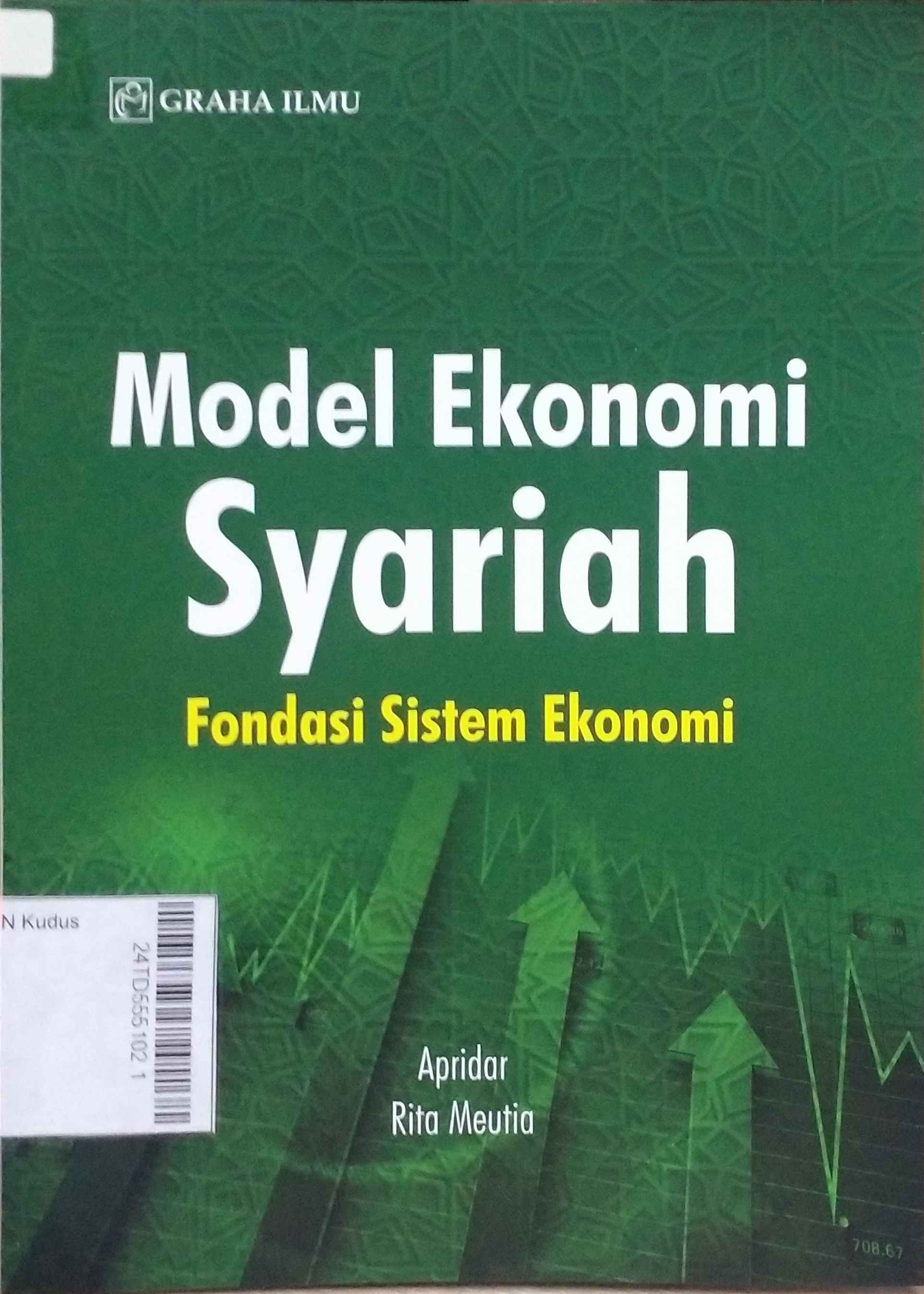 Model Ekonomi Syariah : Fondasi sistem ekonomi