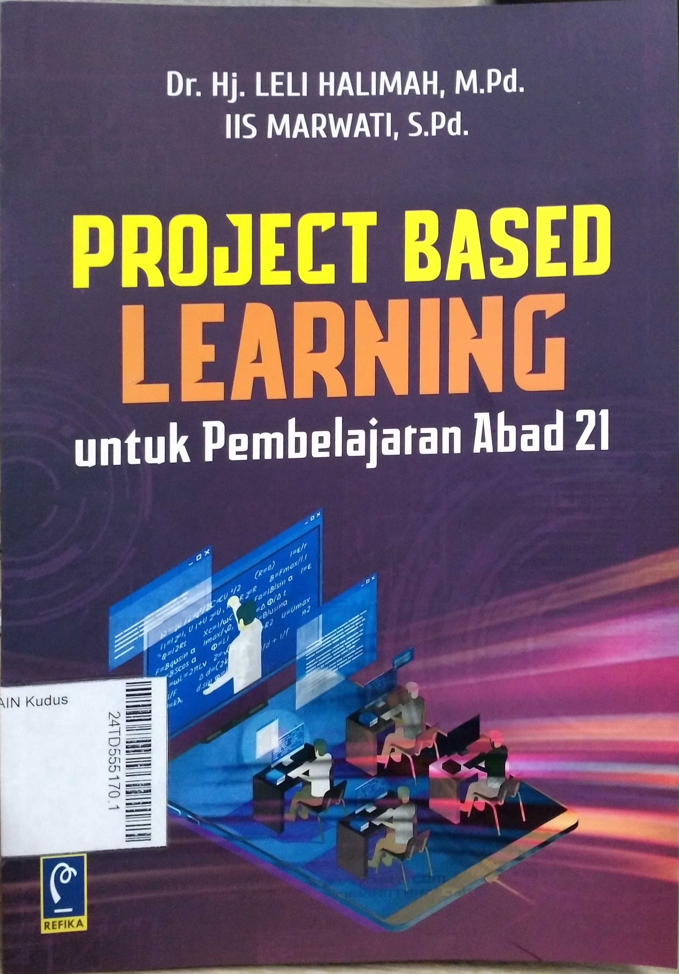 Project Based Learning : untuk pembelajaran abad 21