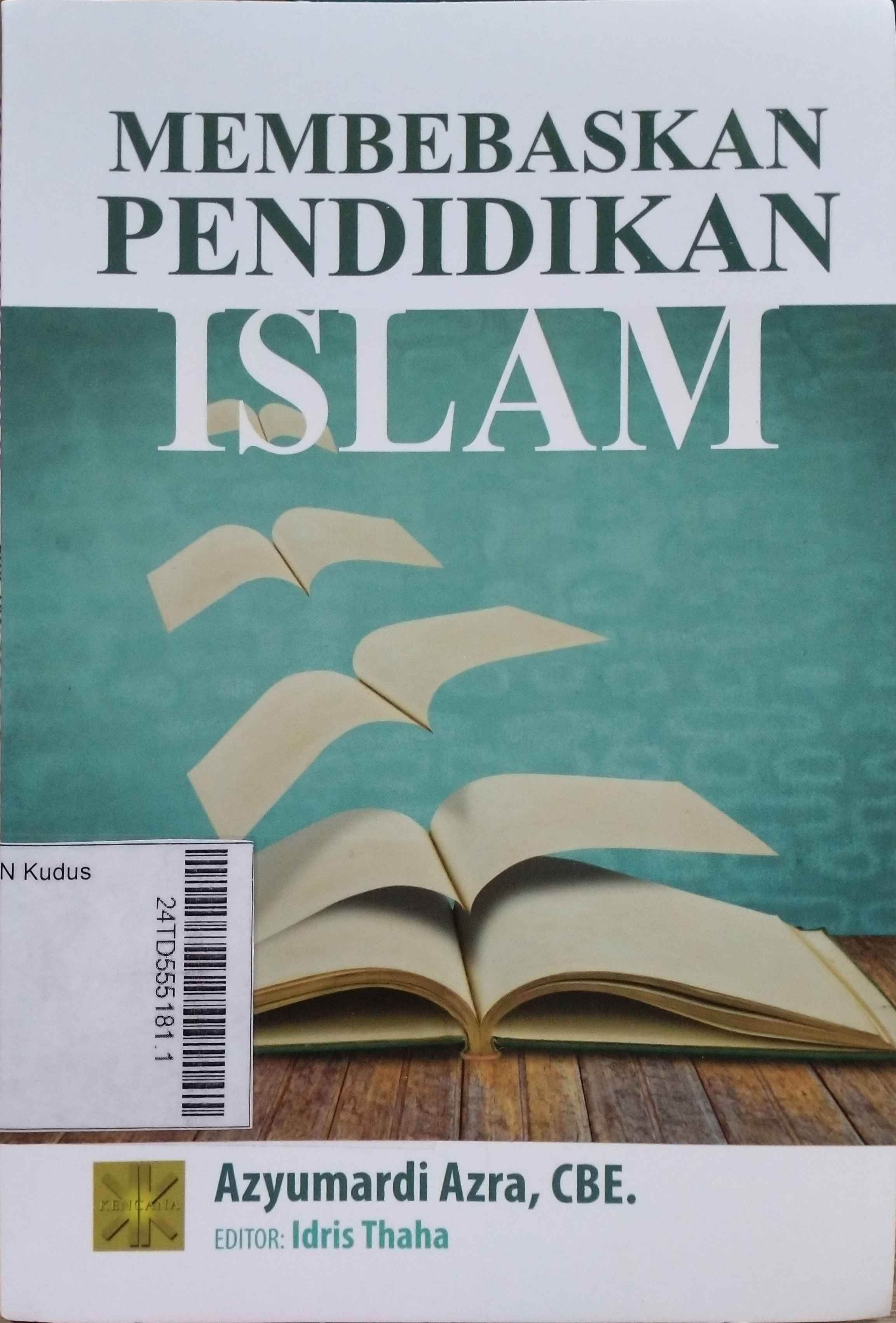 Membebaskan Pendidikan Islam