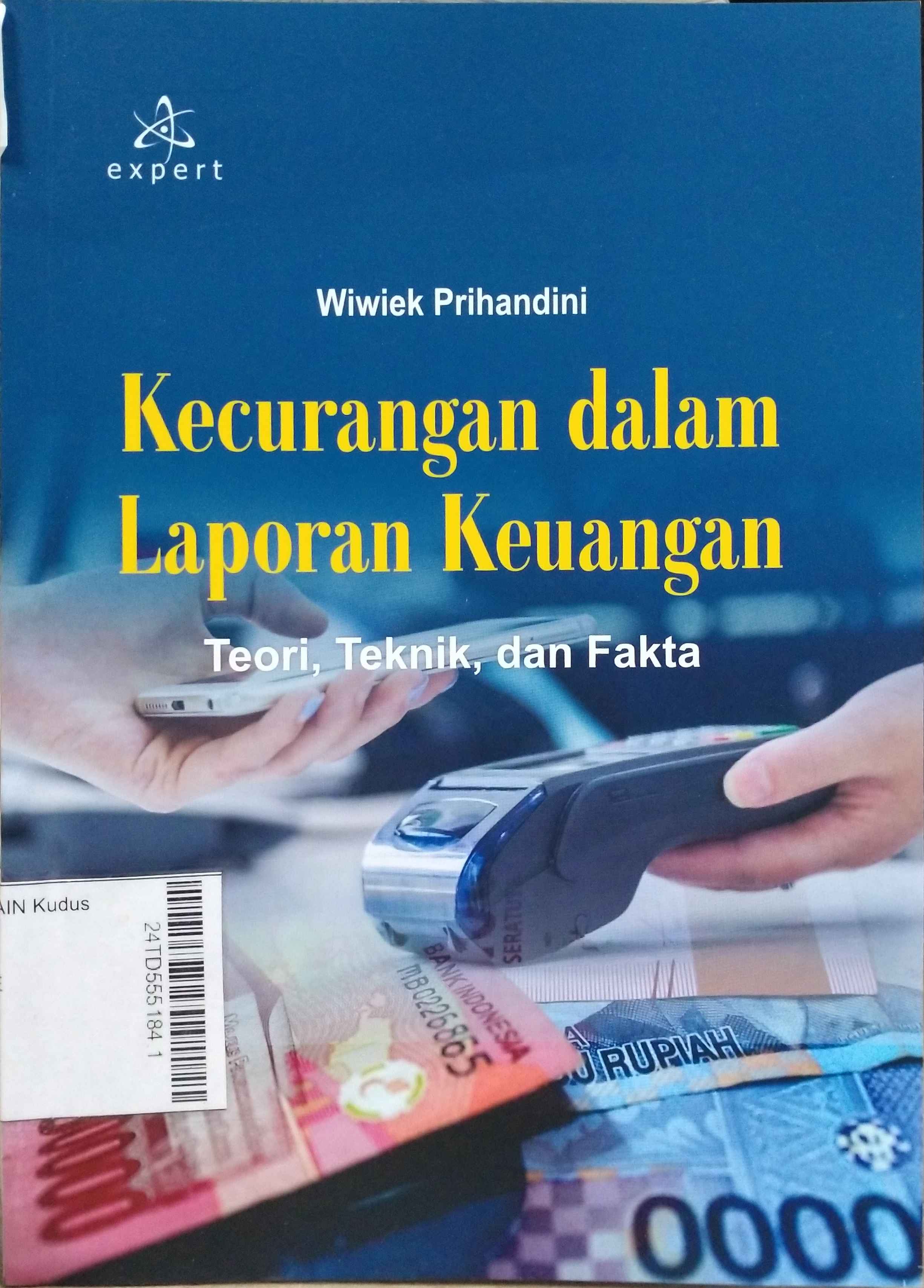 Kecurangan dalam Laporan Keuangan : Teori, teknik, dan fakta