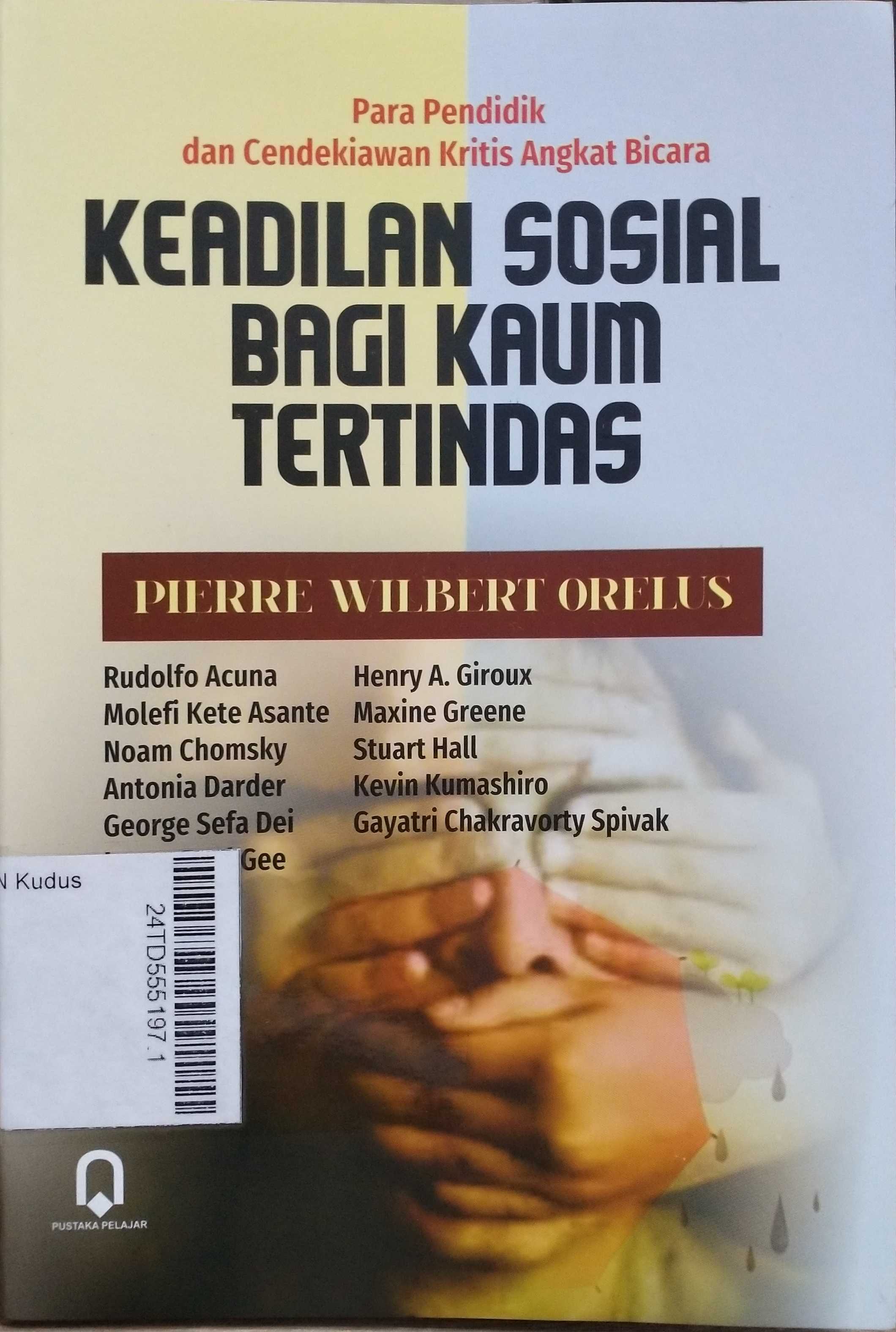 Para Pendidik dan Cendekiawan Kritis Angkat Bicara Keadilan Sosial Bagi Kaum Tertindas