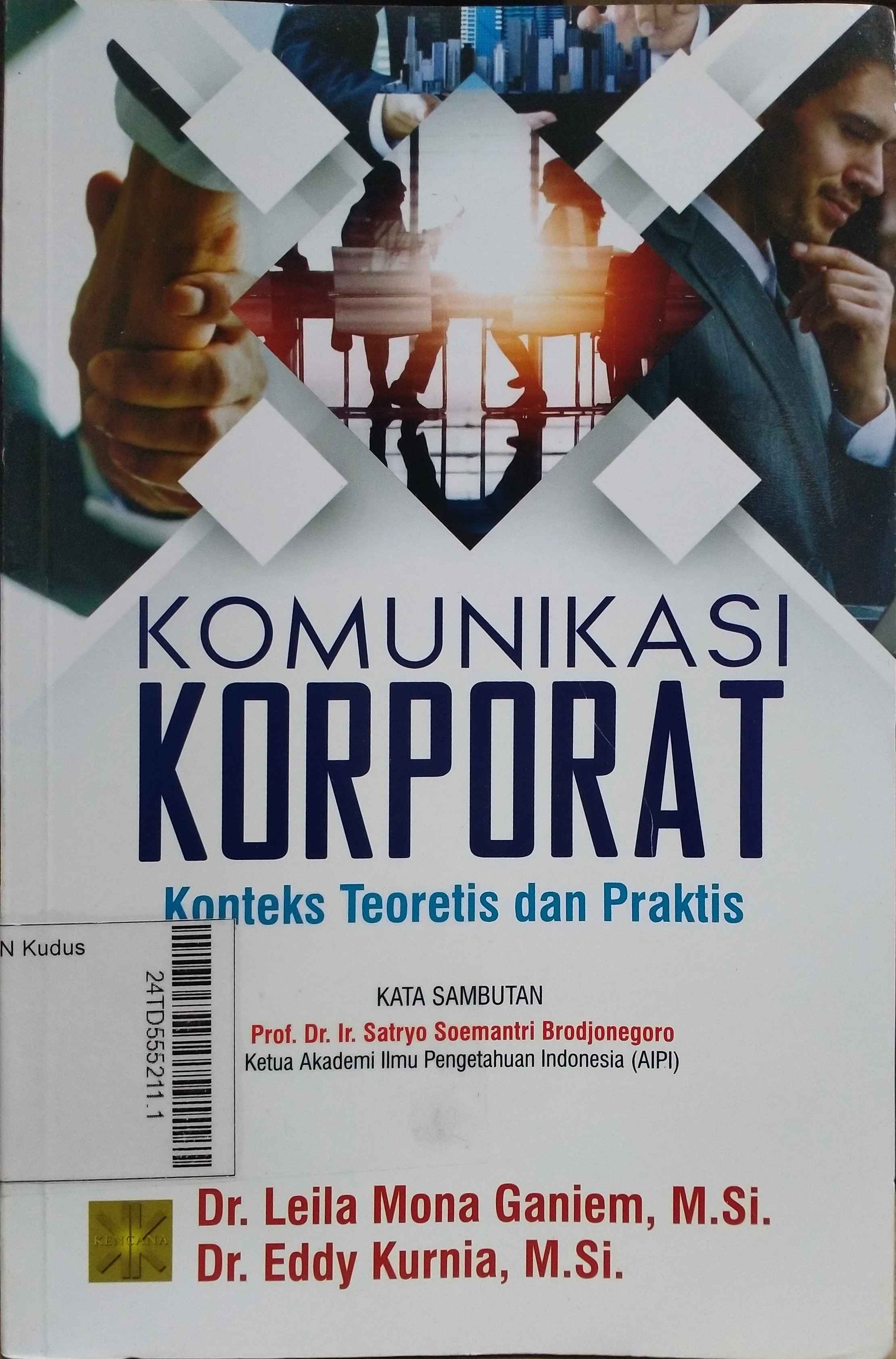 Komunikasi Korporat ; konteks teoretis dan praktis