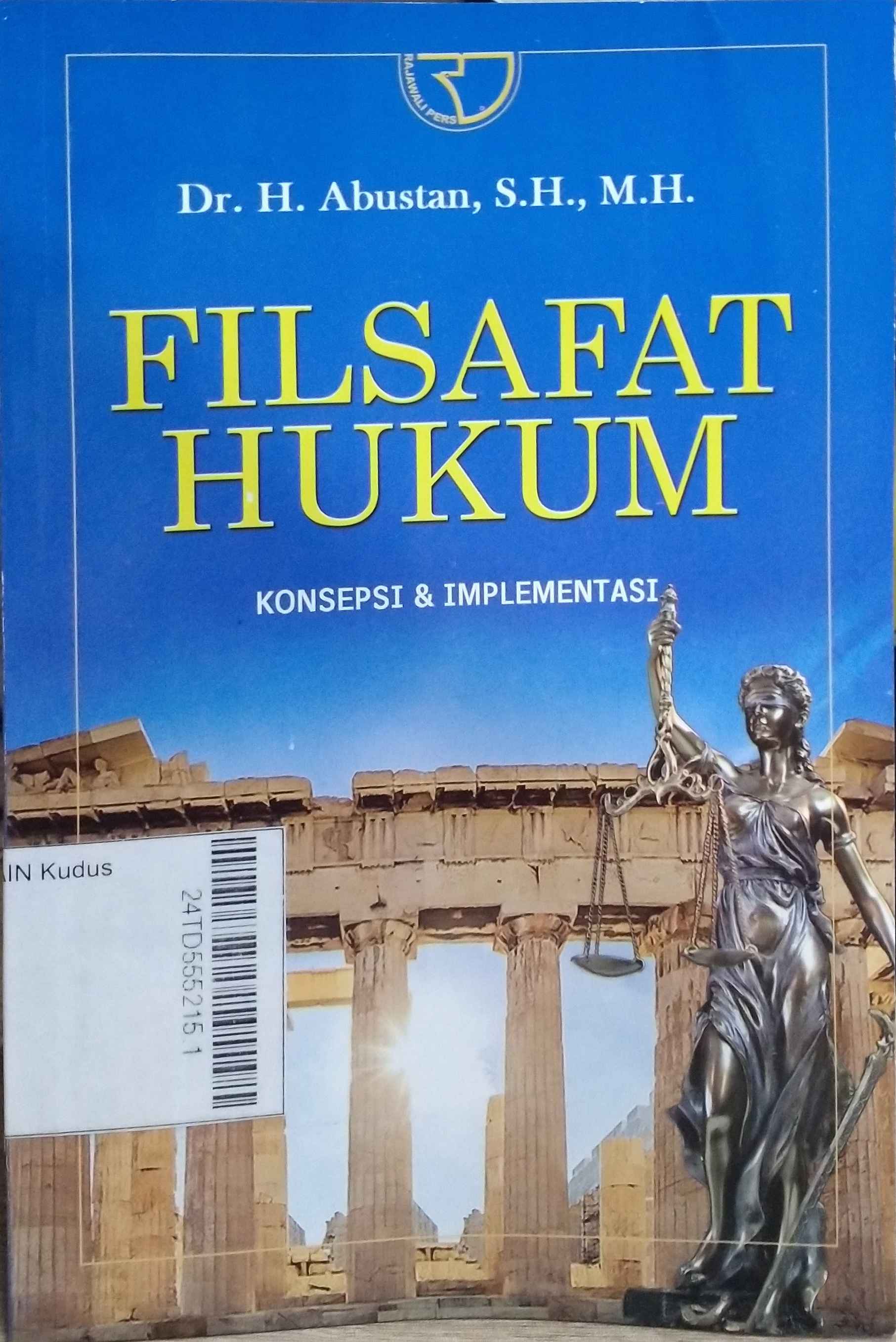 Filsafat Hukum : Konsepsi & implementasi