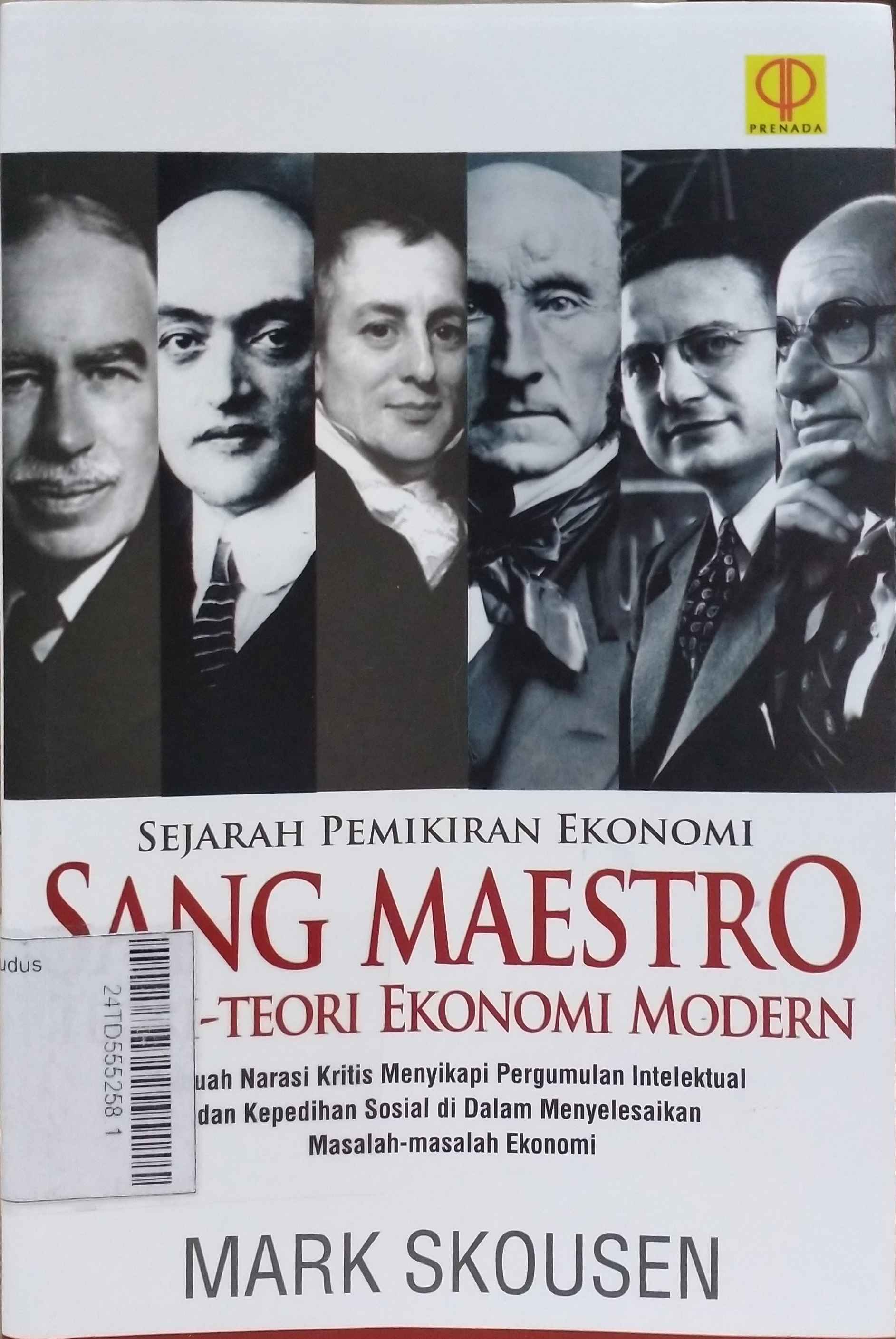 Sejarah Pemikiran Ekonomi Sang Maestro Teori-Teori Ekonomi Modern