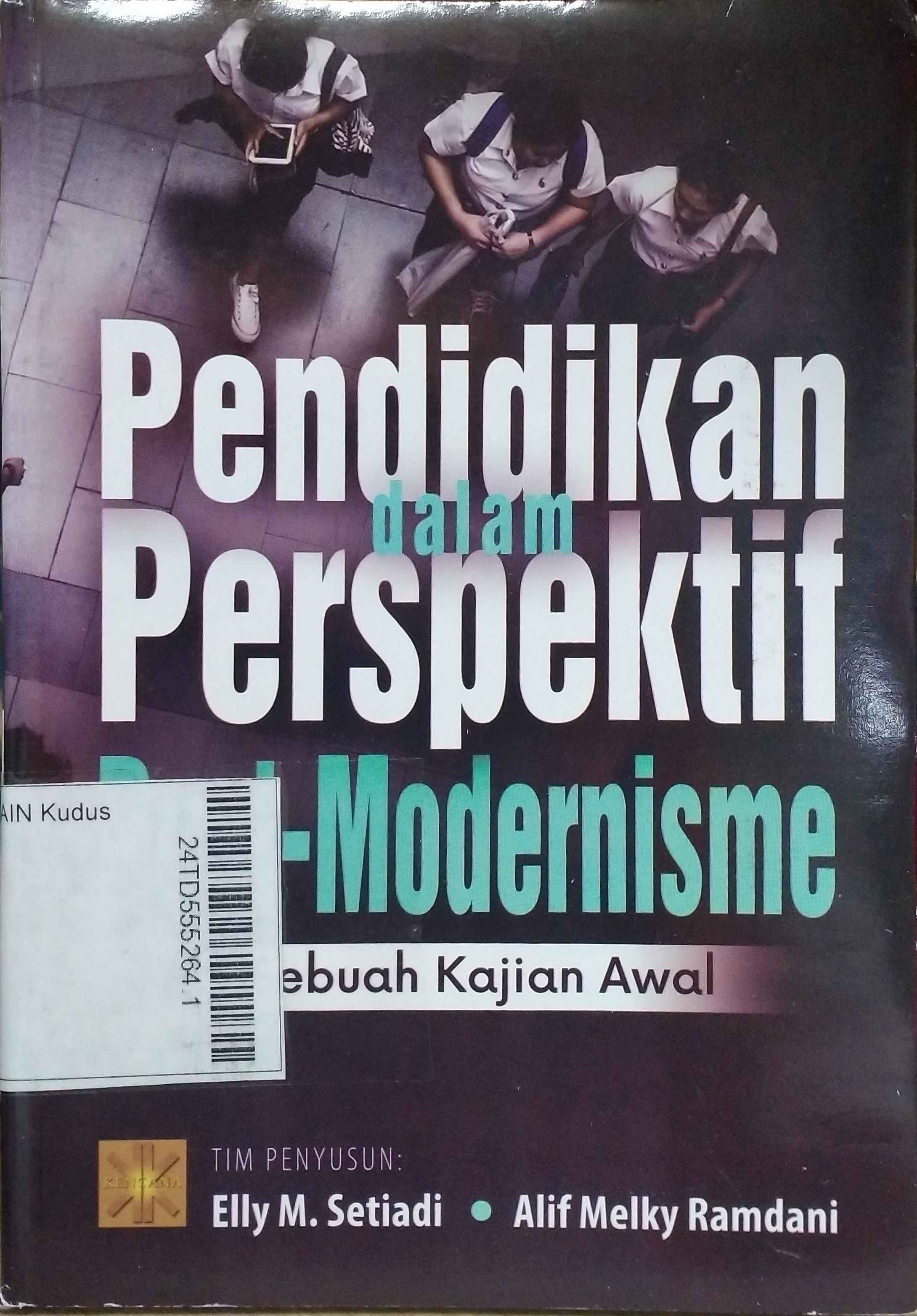 Pendidikan Dalam Perspektif Post-Modernisme : sebuah kajian awal