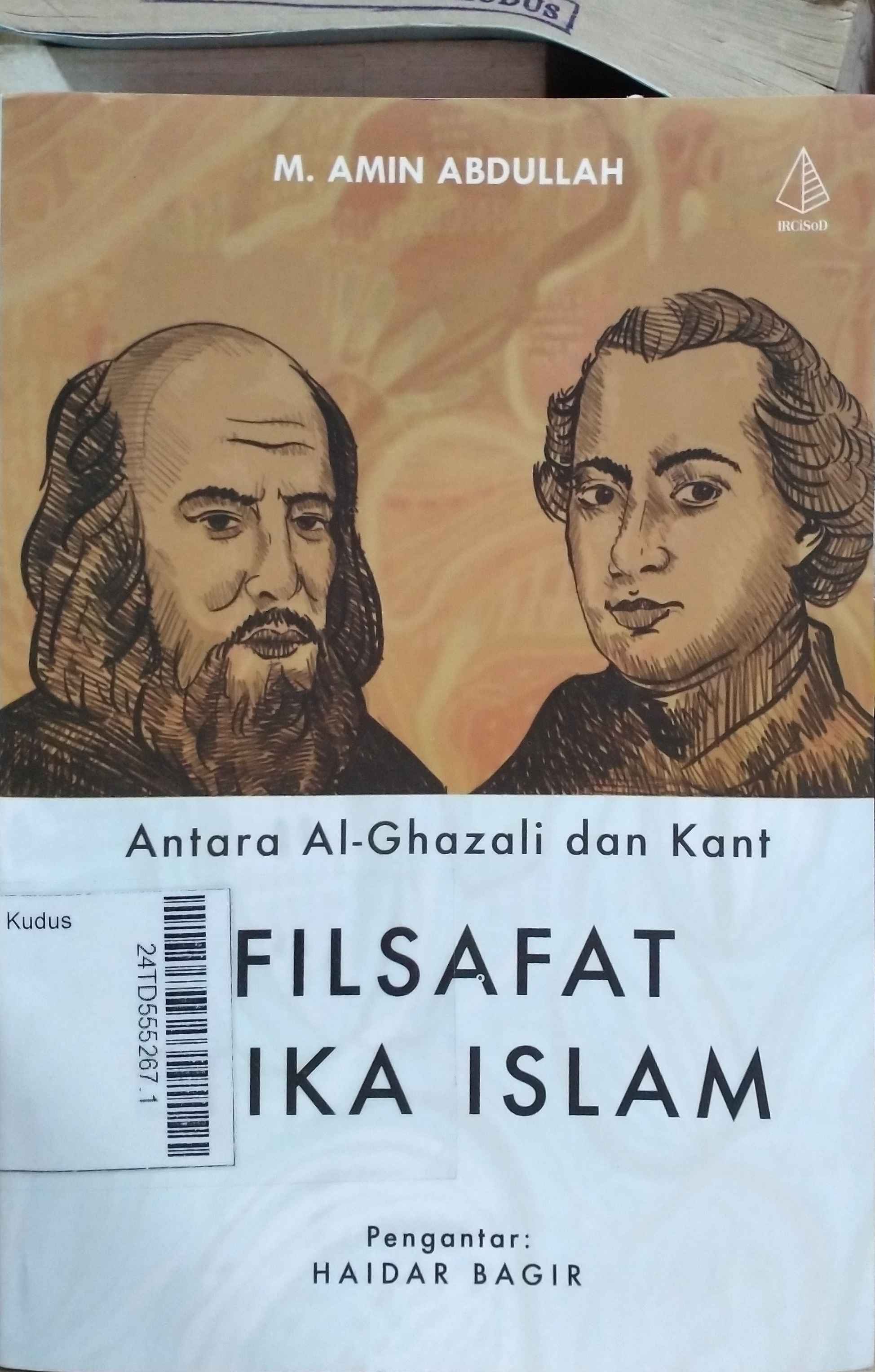 Filsafat Etika Islam : antara Al Ghazali dan Kant