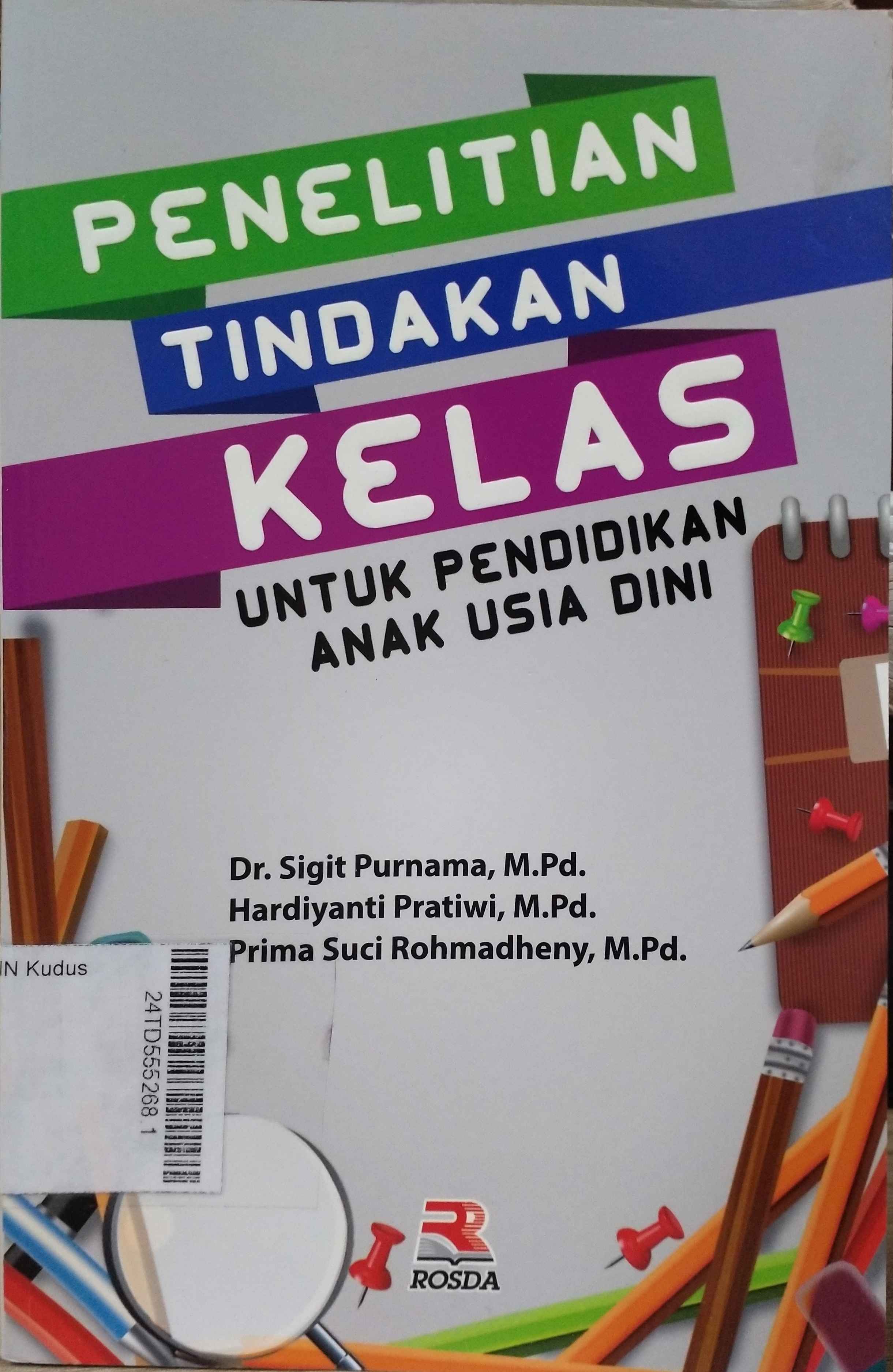 Penelitian Tindakan Kelas : untuk pendidikan anak usia dini