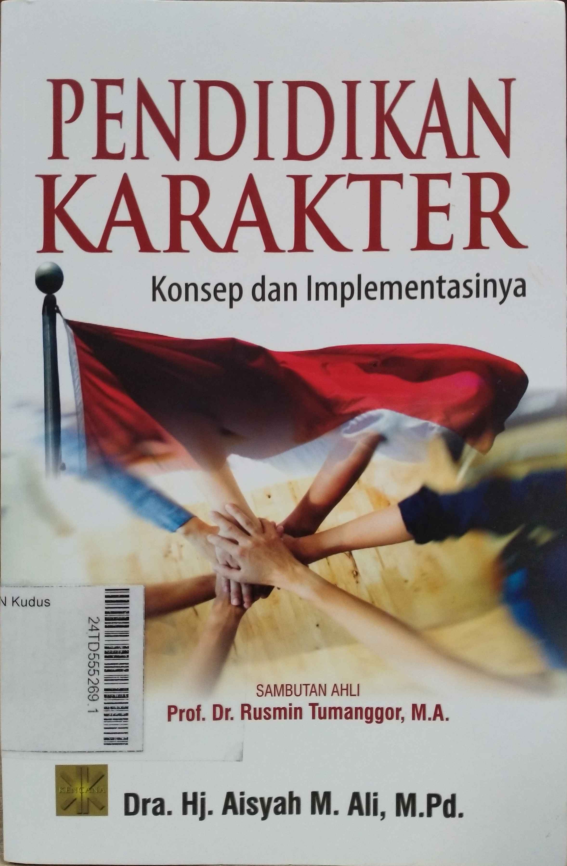 Pendidikan Karakter : konsep dan implementasinya