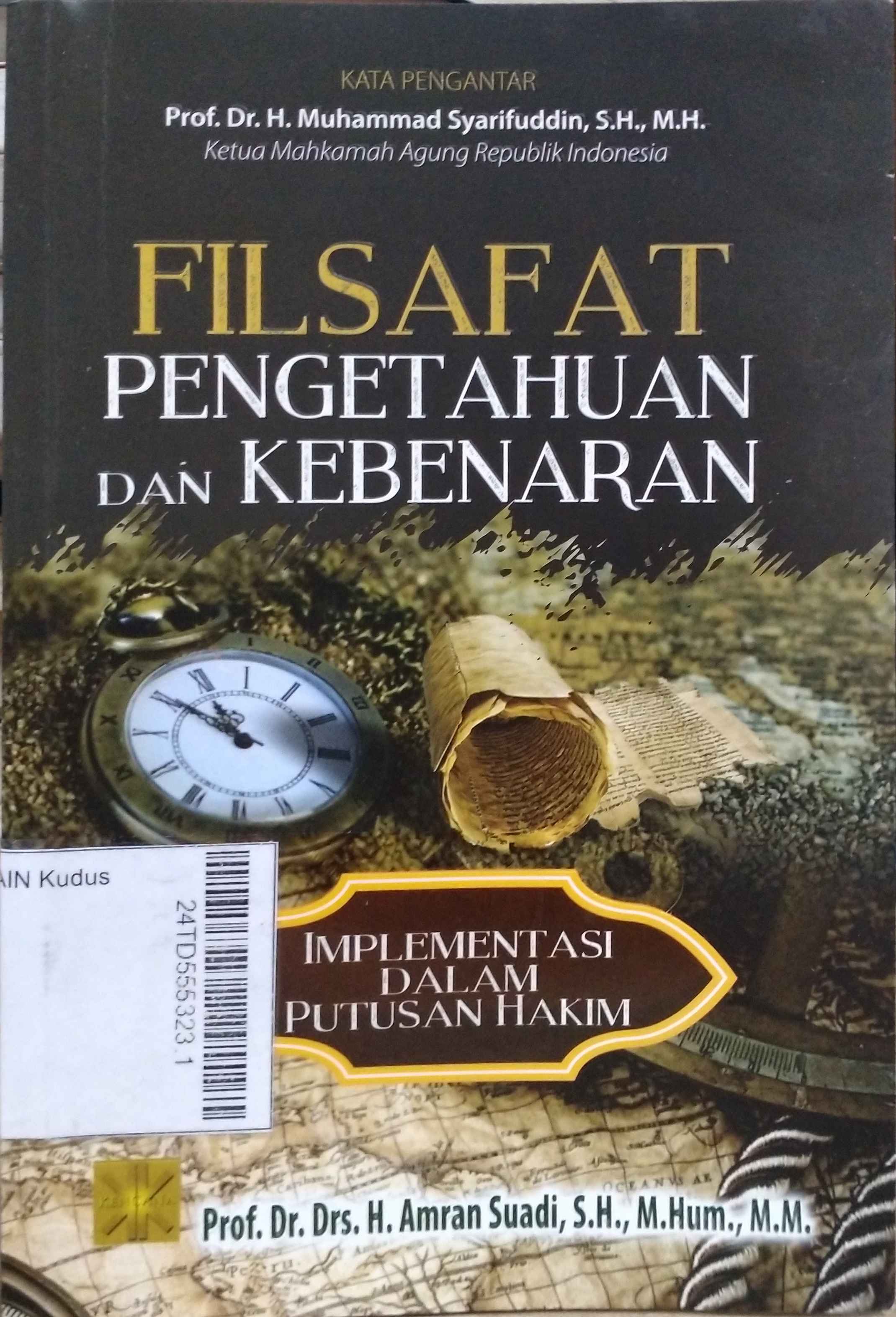 Filsafat Pengetahuan dan Kebenaran : Implementasi dalam putusan hakim