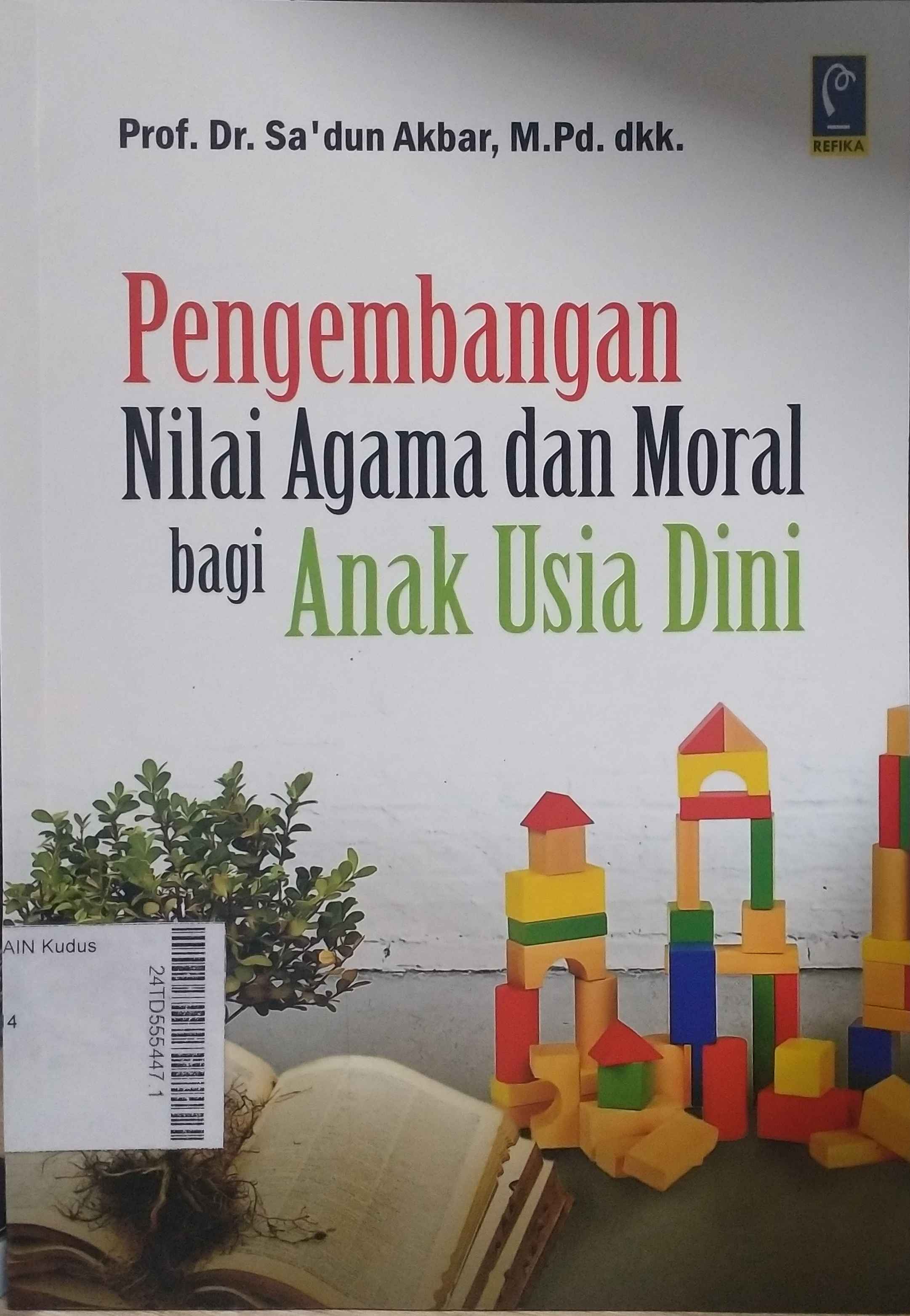 Pengembangan Nilai Agama dan Moral Bagi Anak Usia Dini