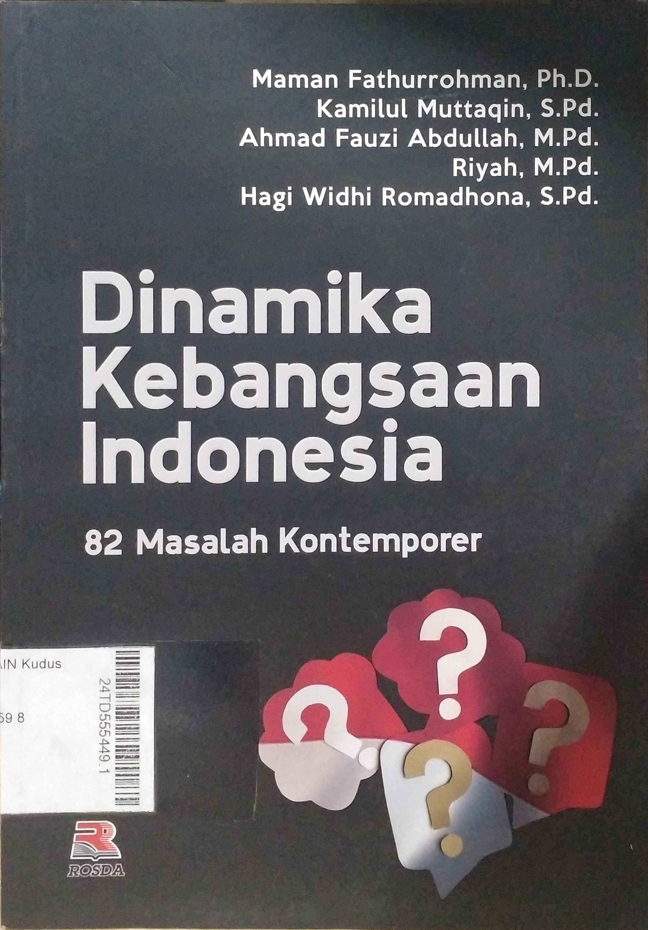 Dinamika Kebansaan Indonesia : 82 masalah kontemporer