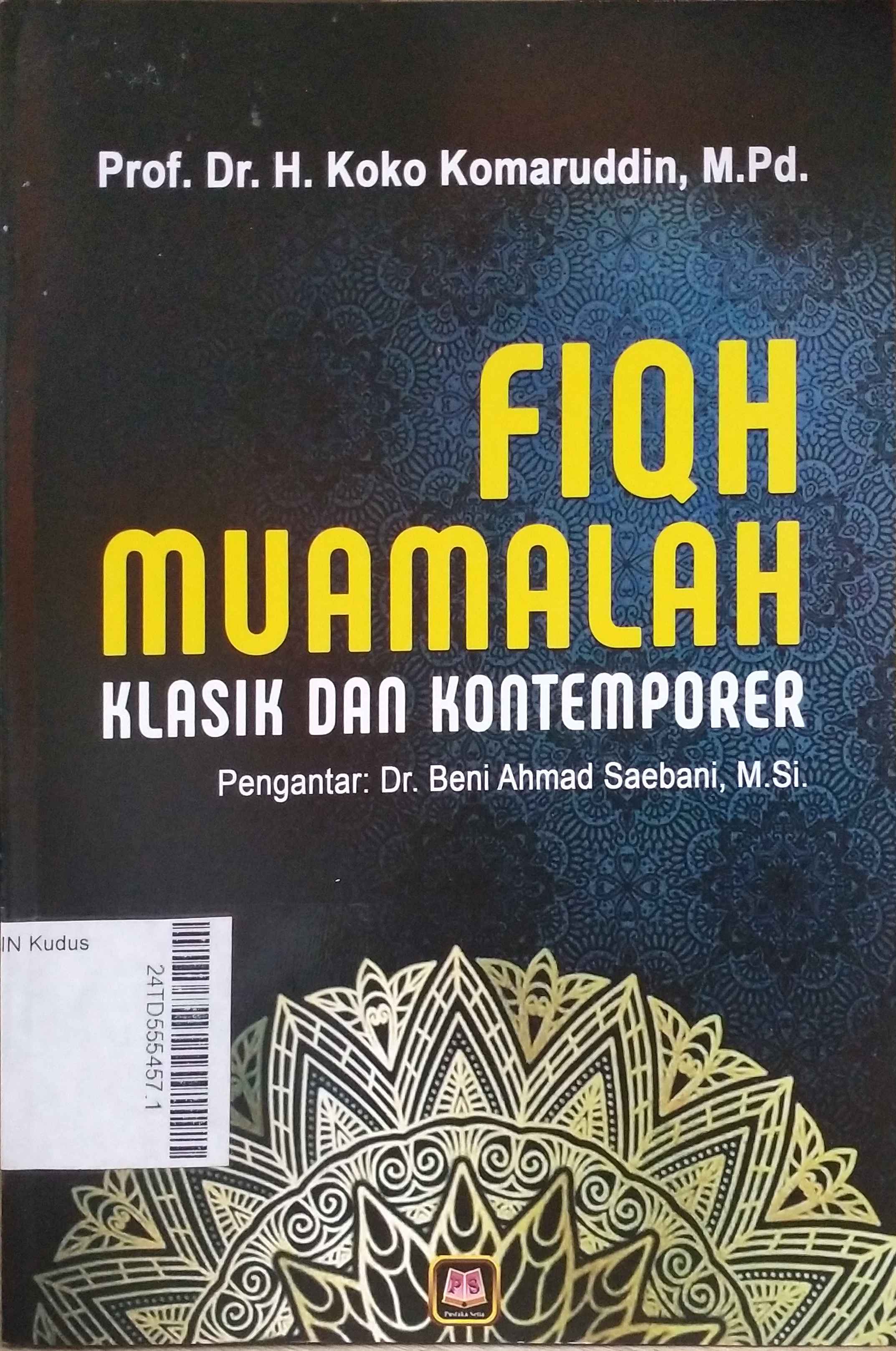 Fiqh Muamalah : klasik dan kontemporer