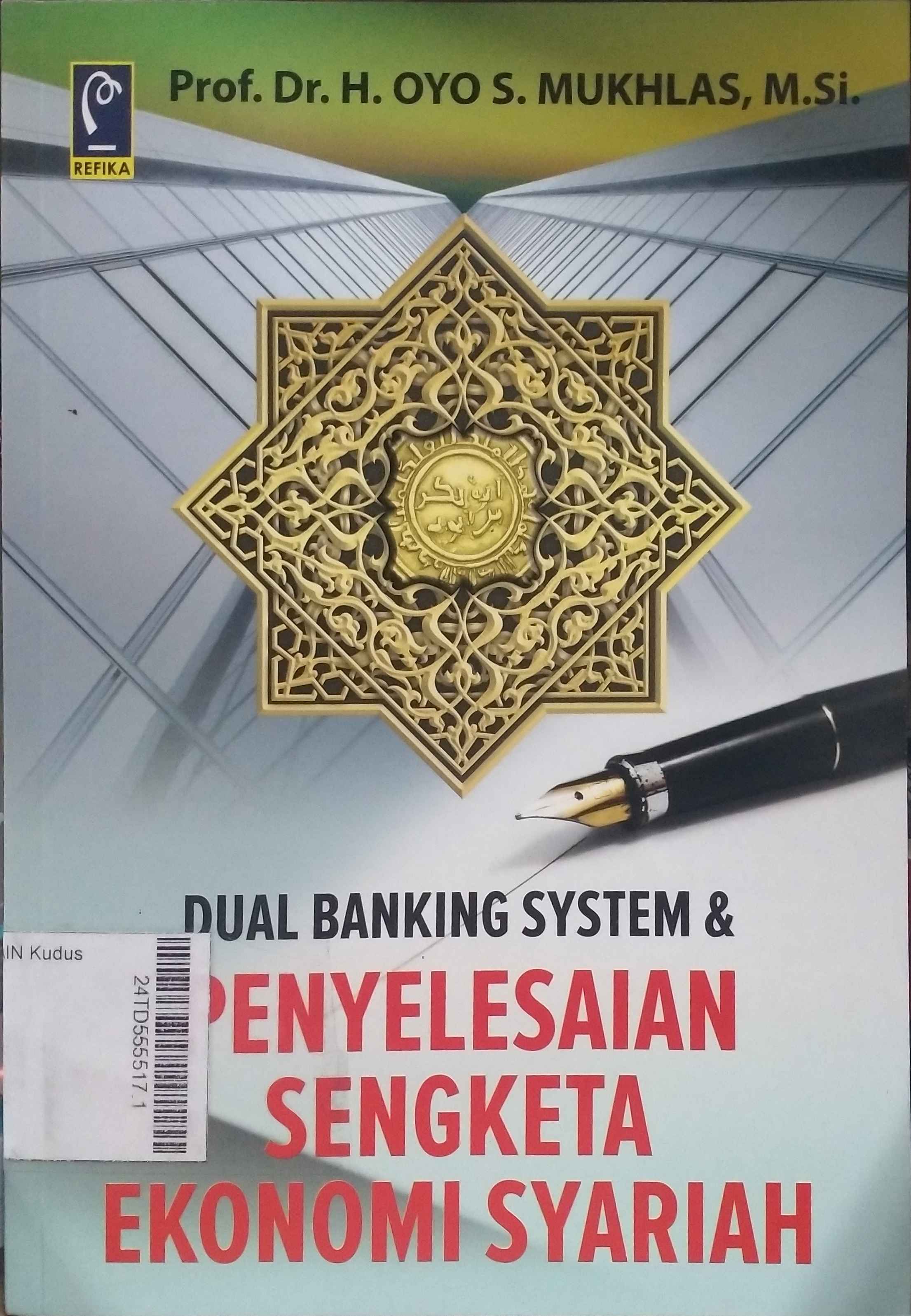 Dual Banking System & Penyelesaian Sengketa Ekonomi Syariah