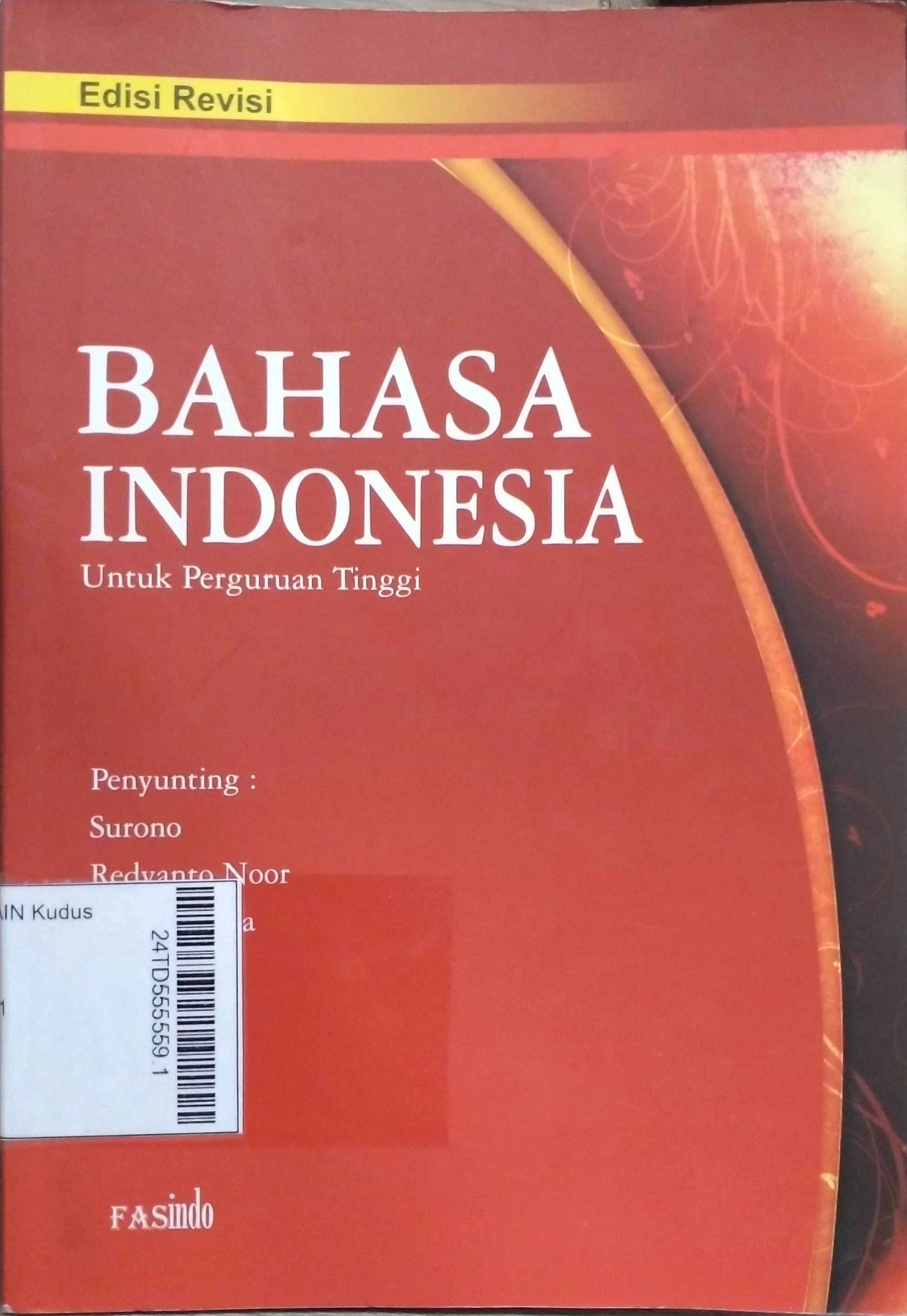 Bahasa Indonesia : Untuk Perguruan Tinggi