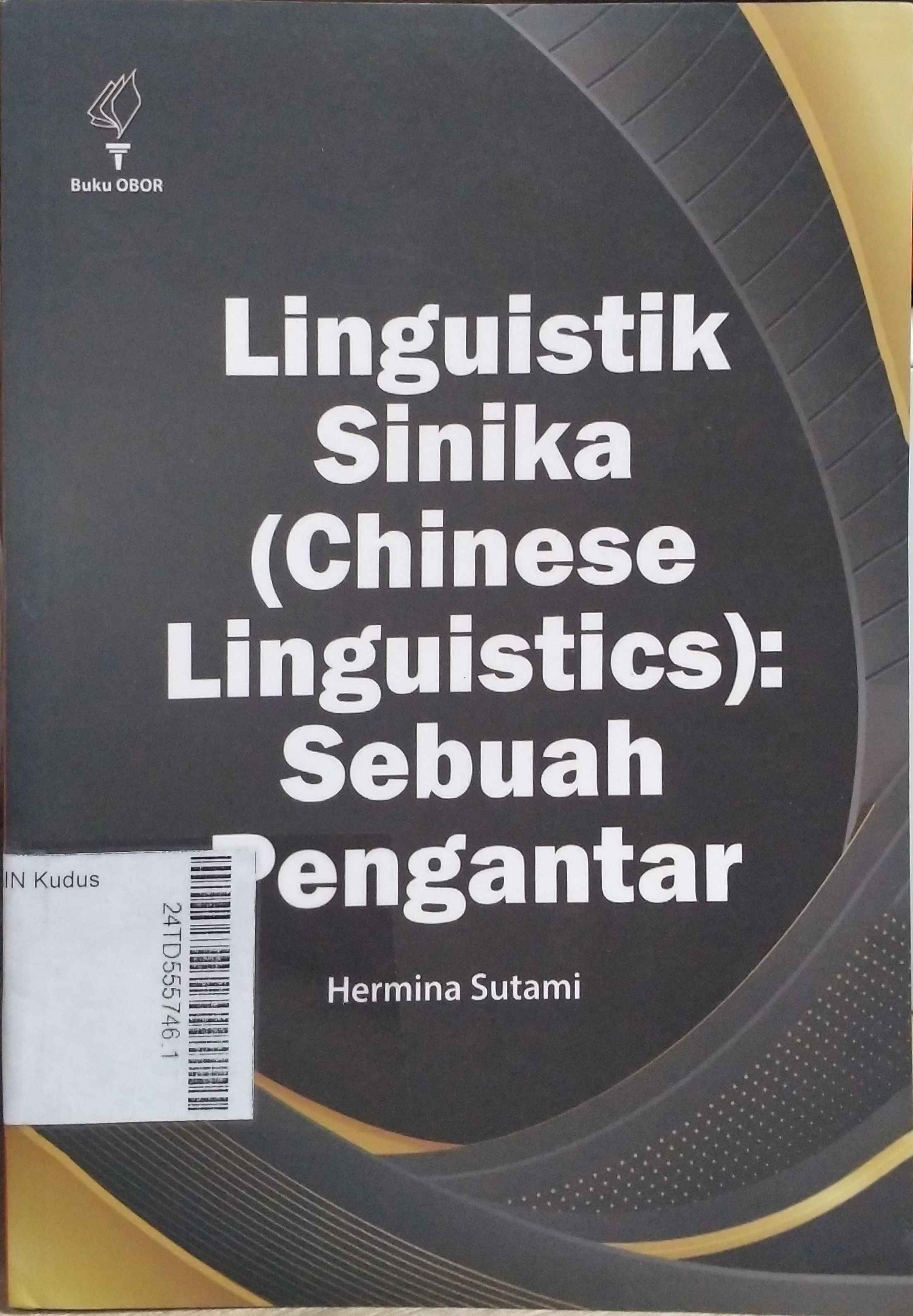 Linguistik Sinika (Chinese Linguistics) : sebuah pengantar