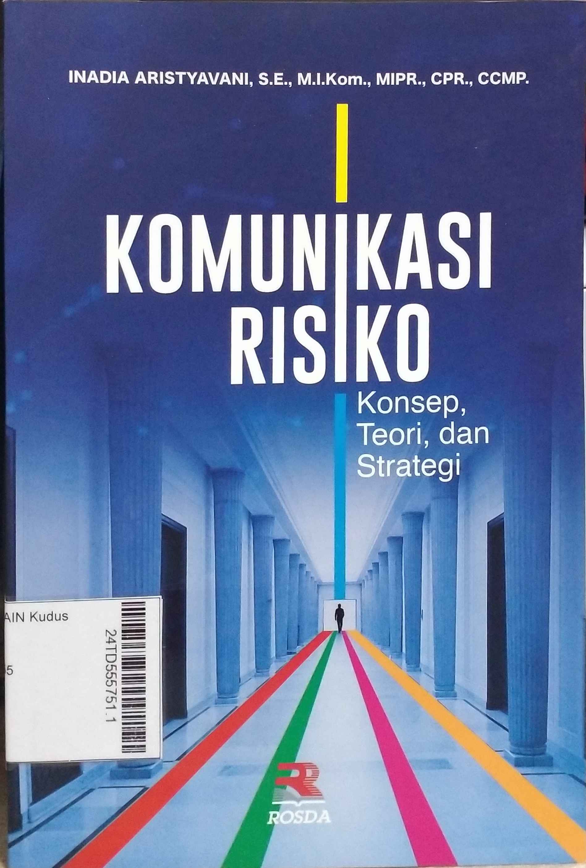 Komunikasi Risiko : konsep, teori, dan strategi