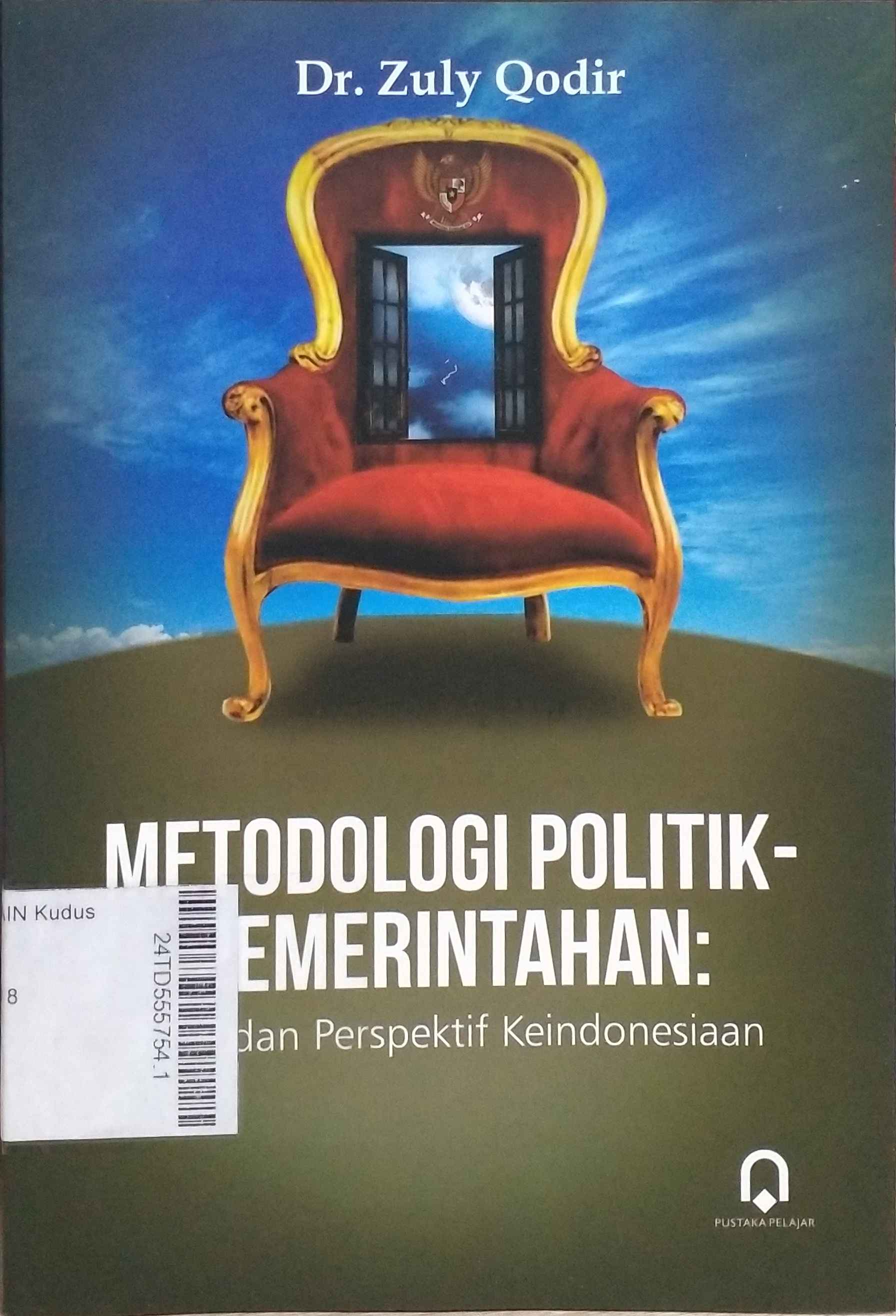 Metodologi Politik - Pemerintahan : teori dan perspektif keindonesiaan