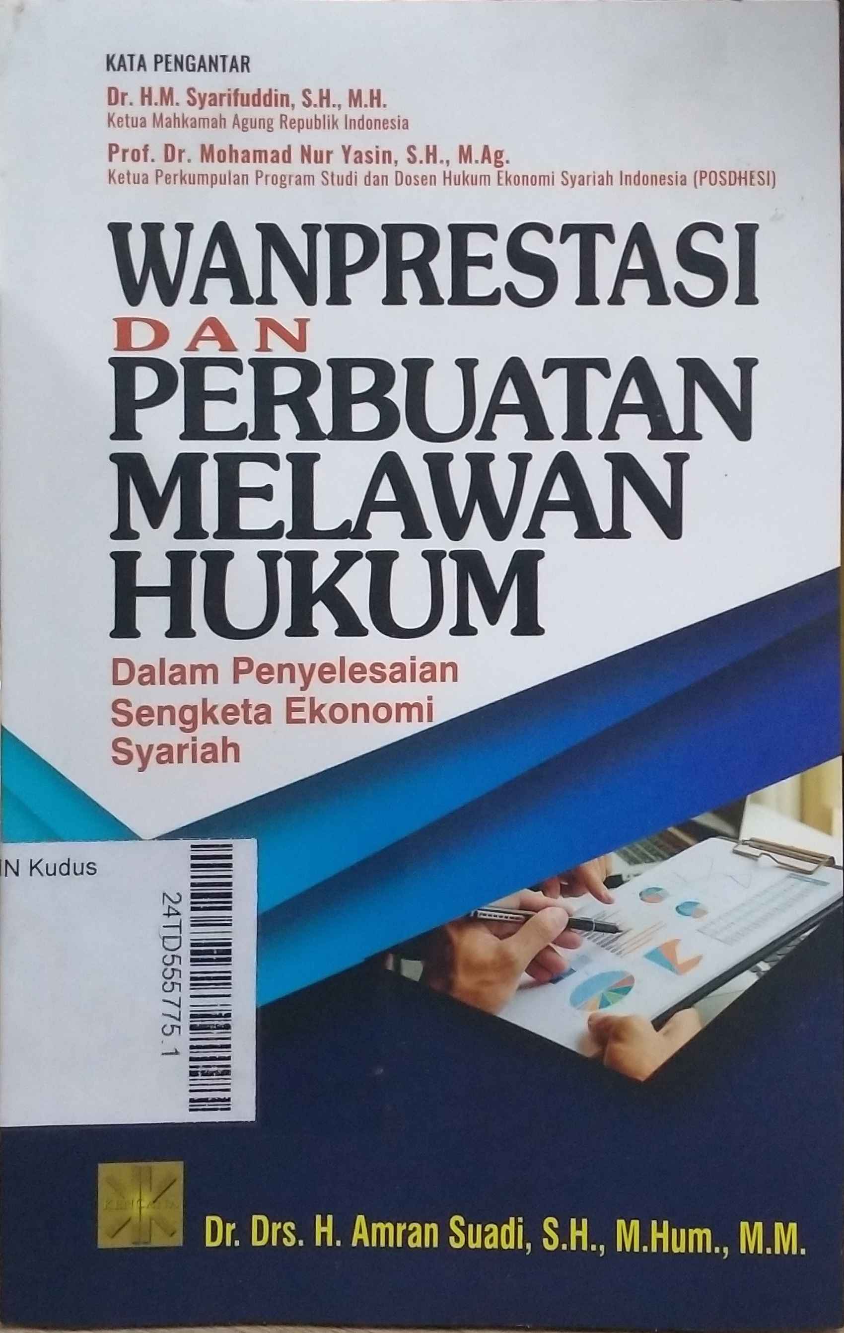 Wanprestasi dan Perbuatan Melawan Hukum dalam Penyelesaian Sengketa Ekonomi Syariah