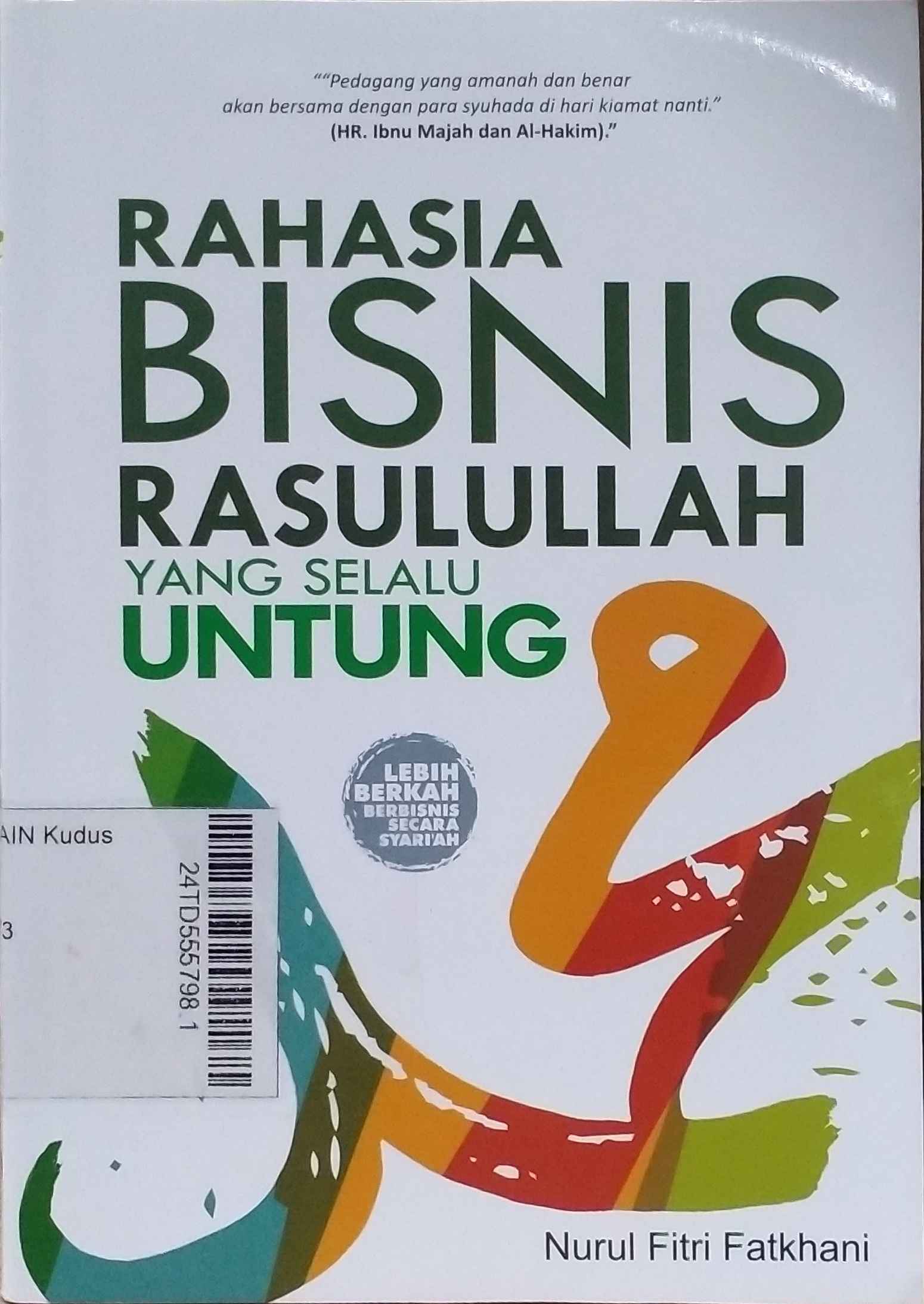 Rahasia Bisnis Rasulullah yang Selalu Untung