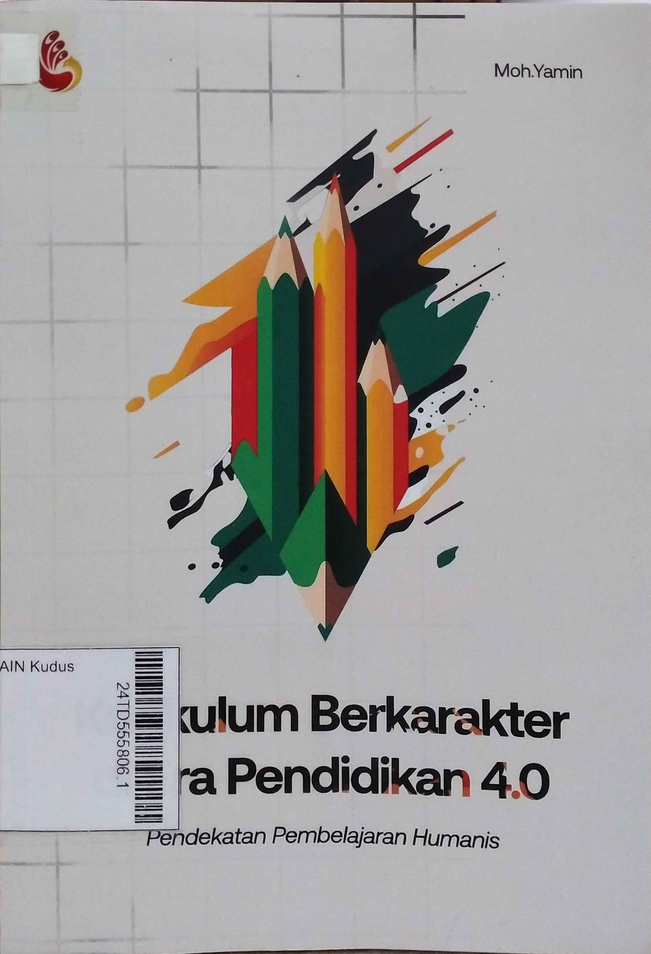 Kurikulum Berkarakater di Era Pendidikan 4.0 : Pendekatan pembelajaran humanis