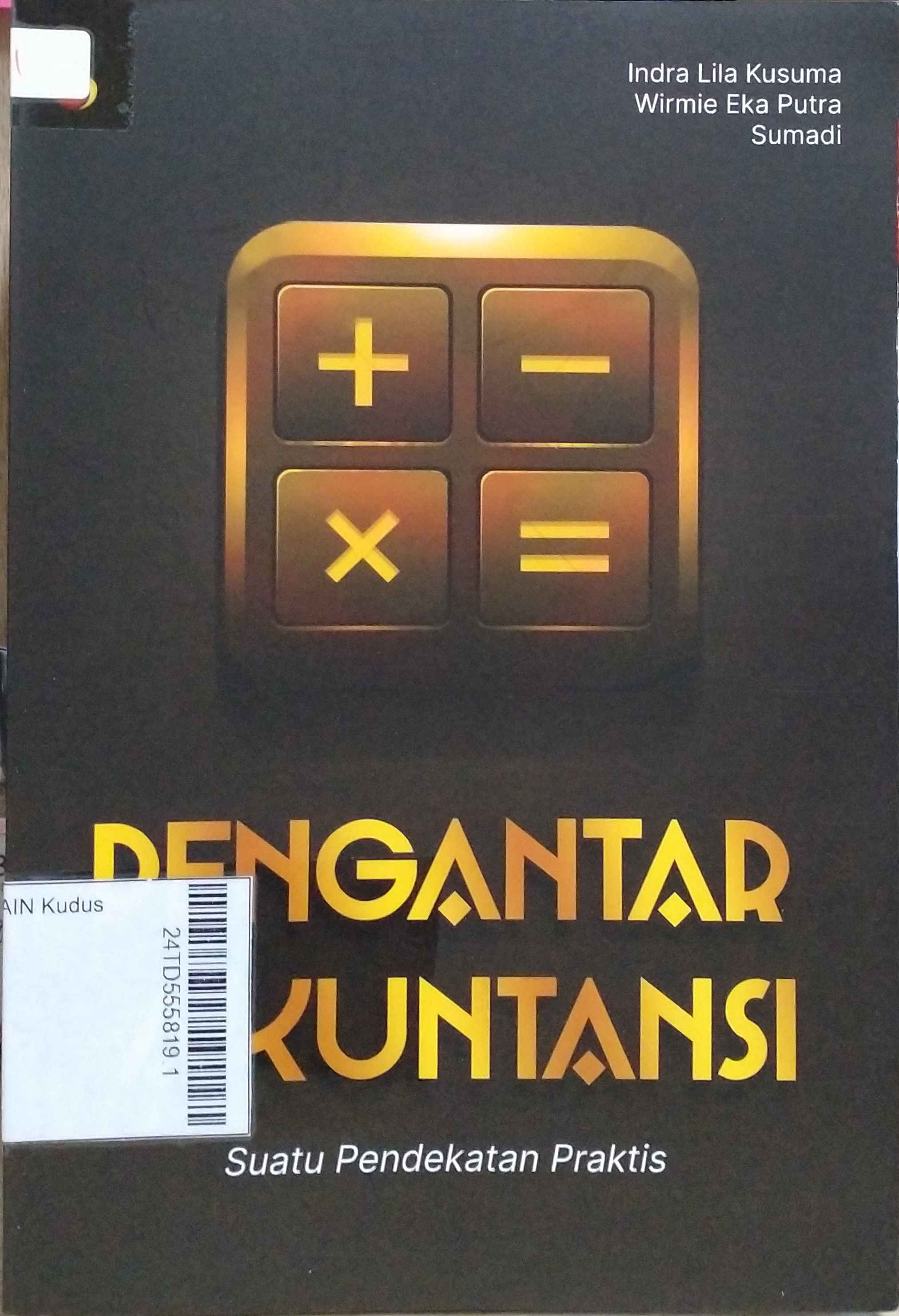 Pengantar Akuntansi : Suatu pendekatan praktis