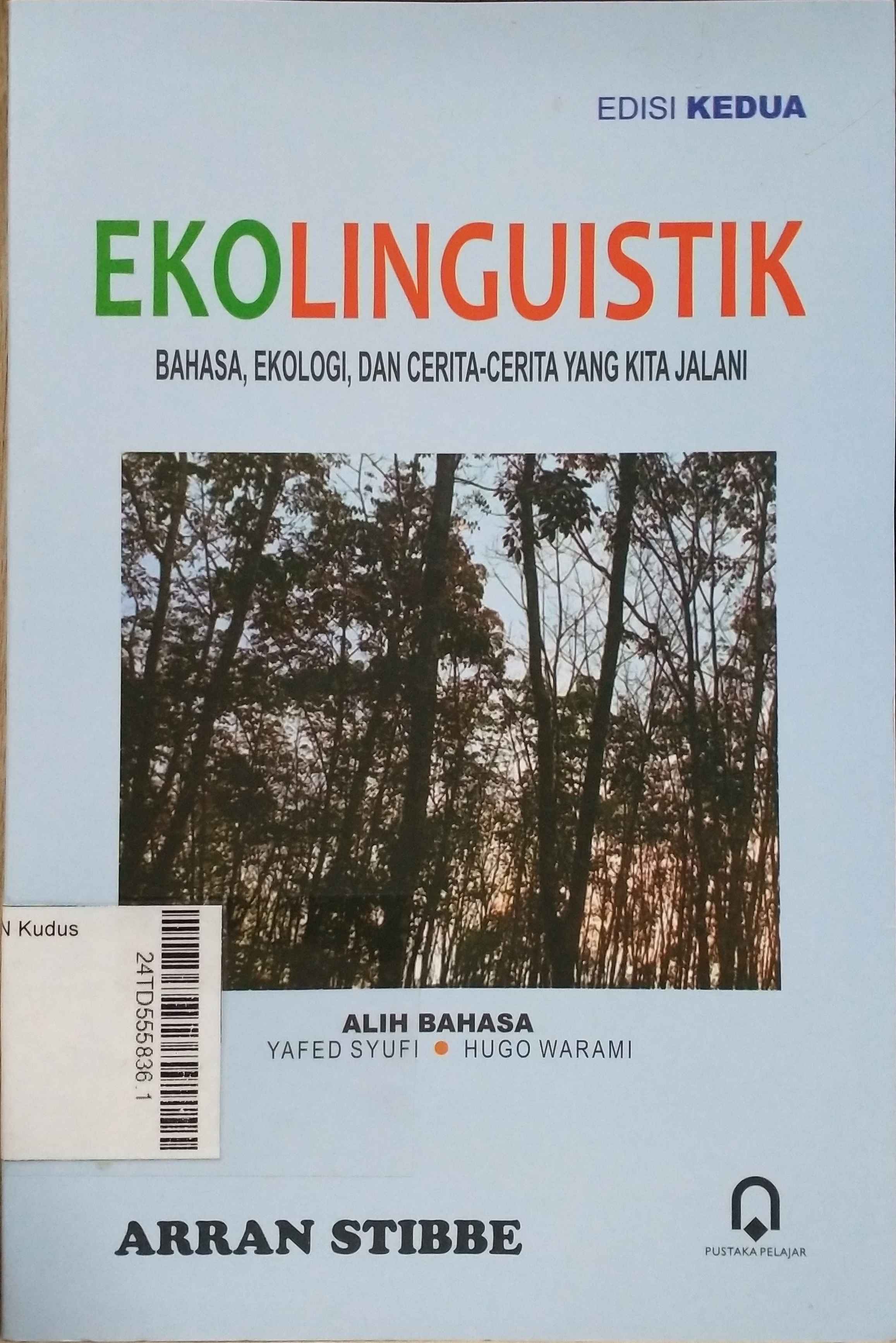 Ekolinguistik : bahasa, ekologi, dan cerita-cerita yang kita jalani