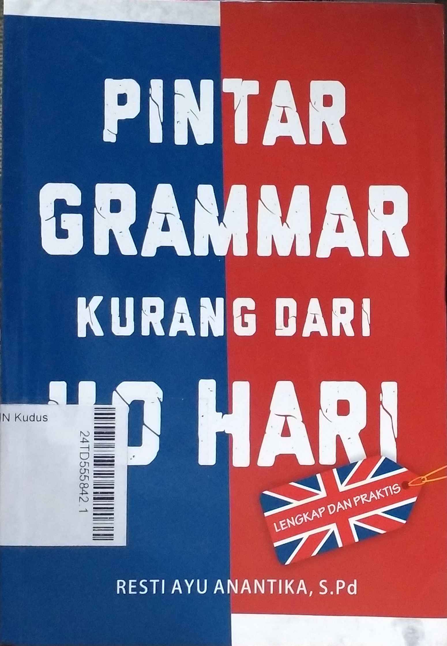 Pintar grammar kurang dari 40 hari : lengkap dan praktis