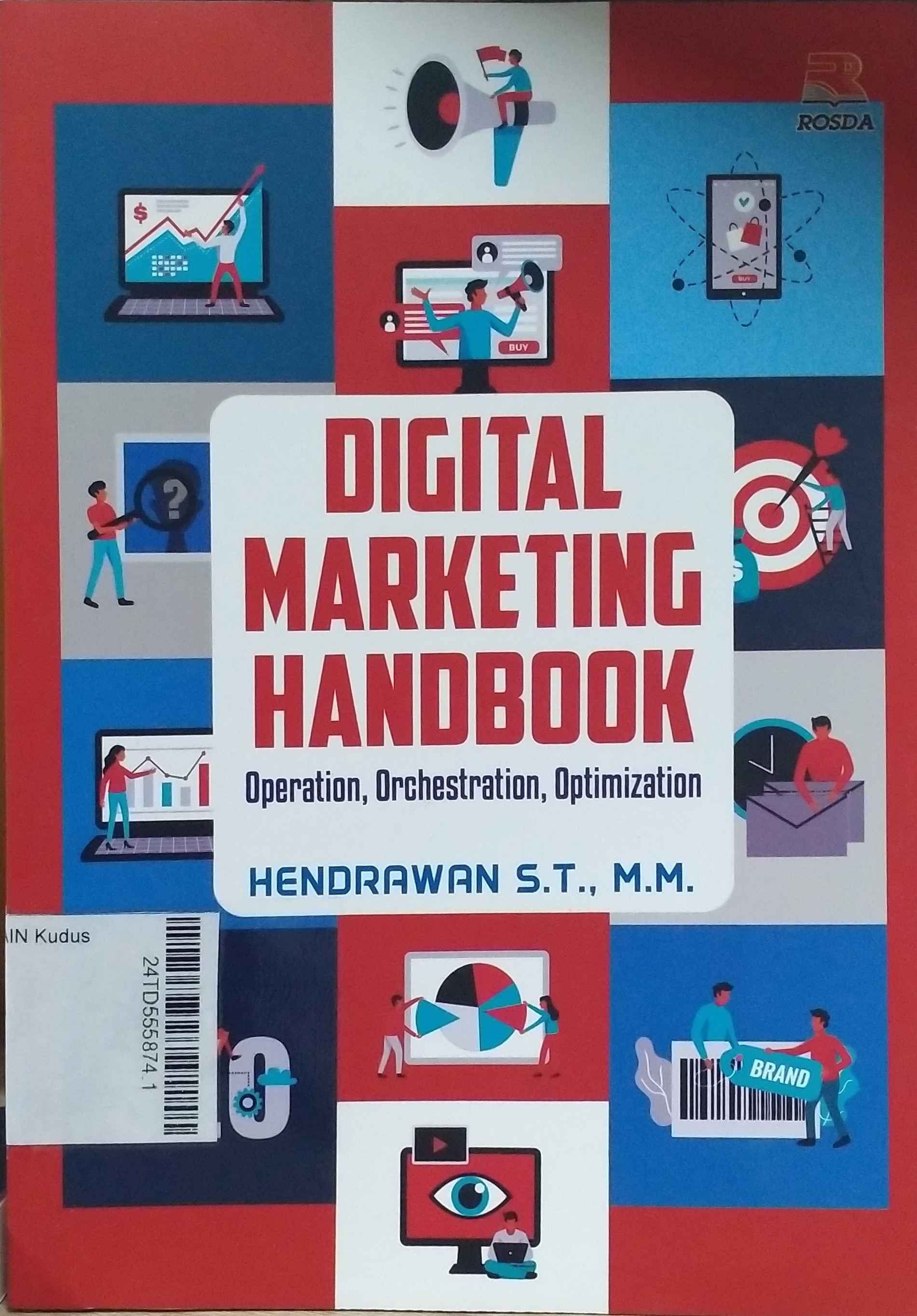 Digital Marketing Handbook : operation, orchestration, optimization