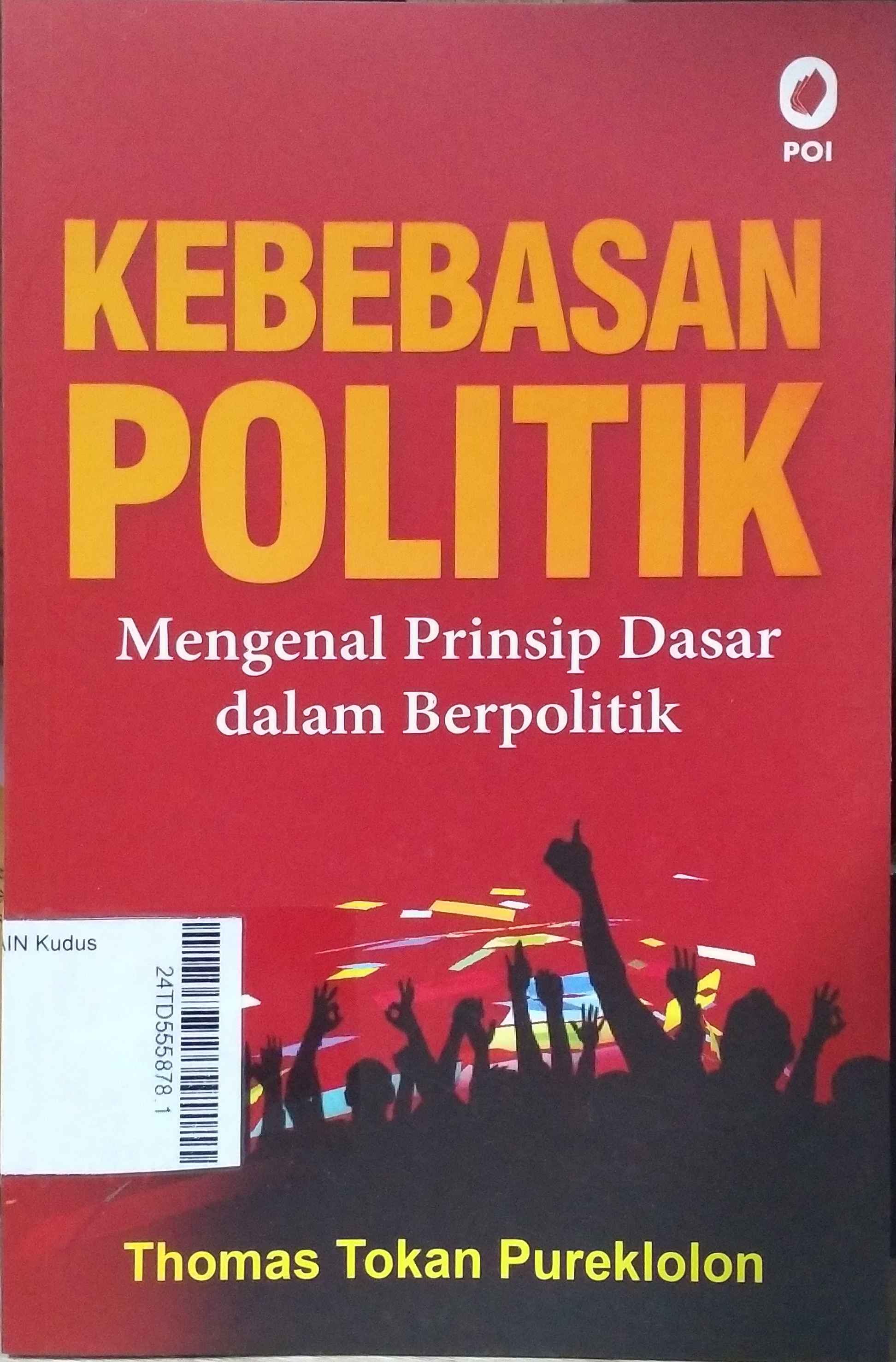 Kebebasan Politik : mengenal prinsip dasar dalam berpolitik