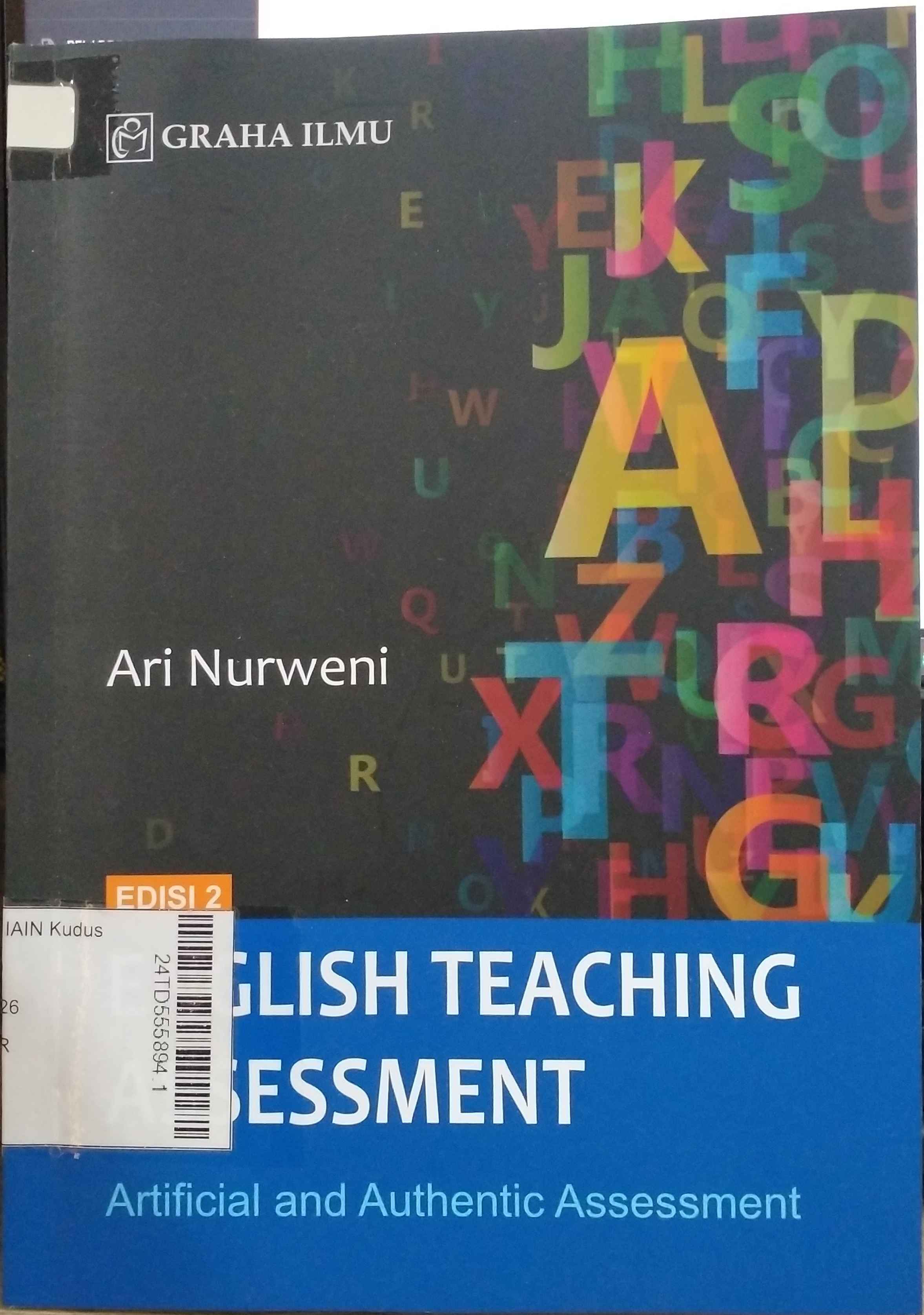 English Teaching Assessment : Artificial and authentic assessment